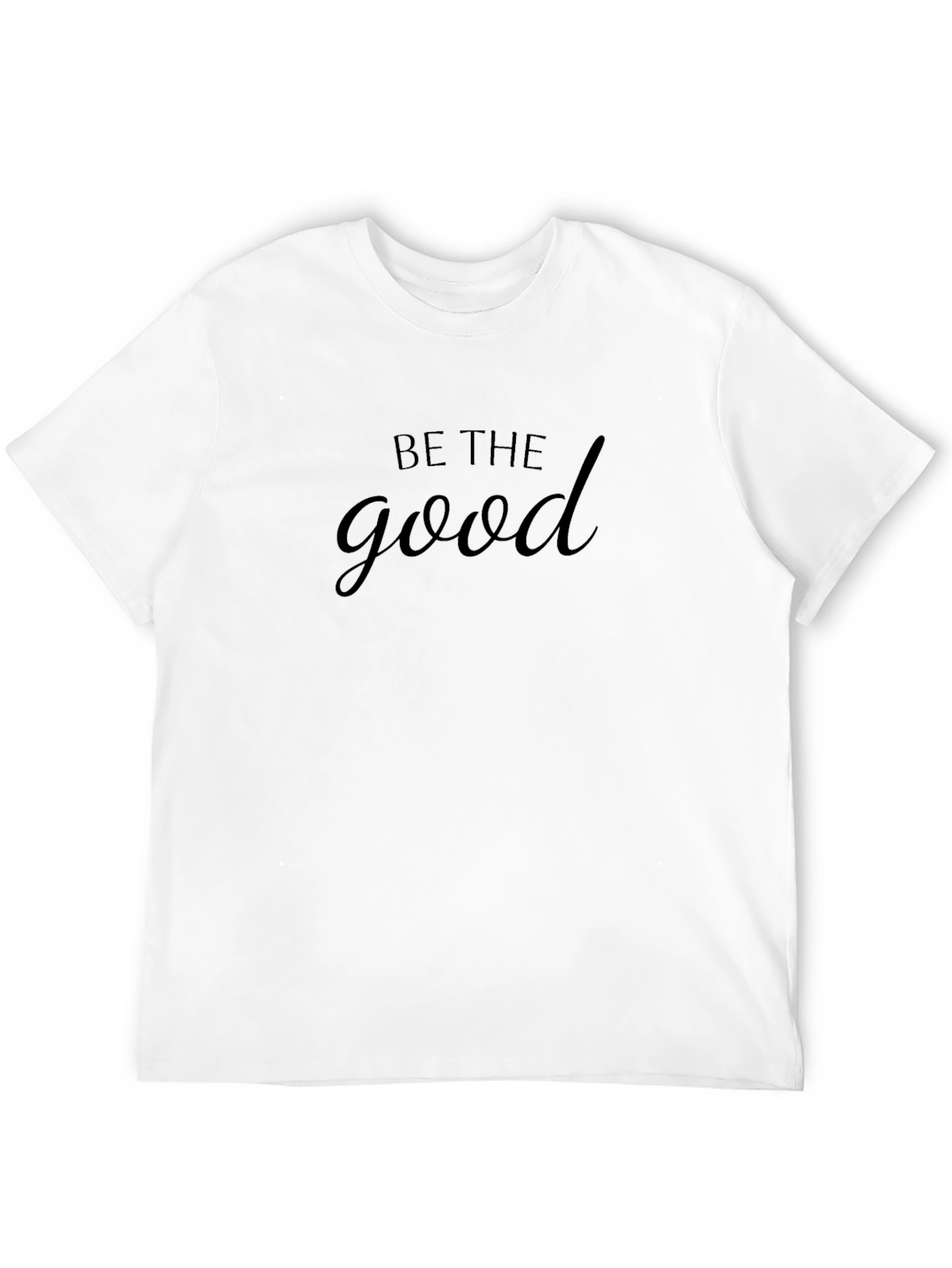 Be The Good Black Graphic T-Shirt