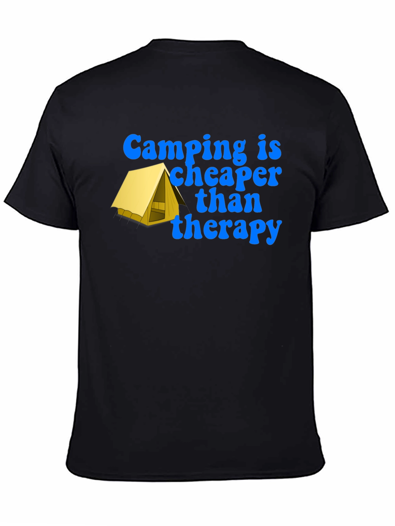 Camping is Cheaper T-Shirt