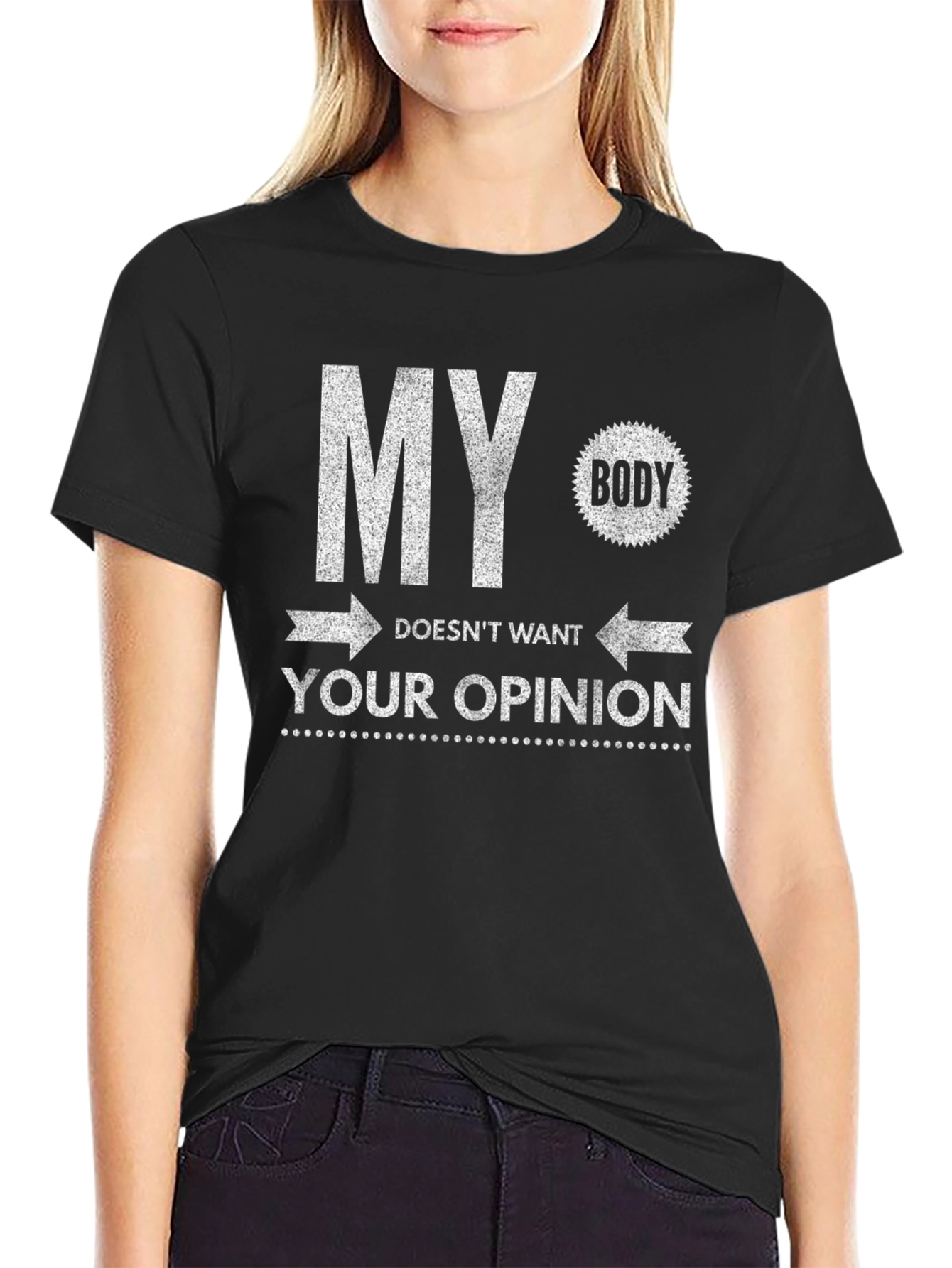 My Body Your Opinion Graphic Tee