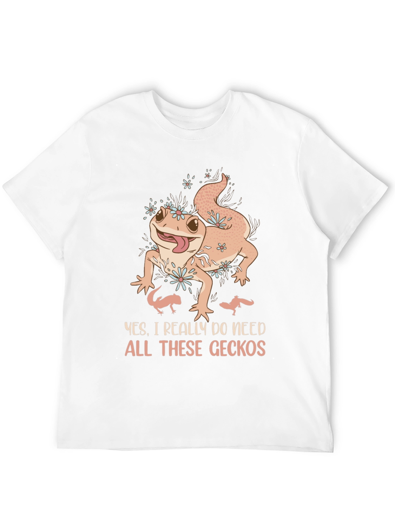 Gecko Lover T-Shirt: Need All These Geckos!
