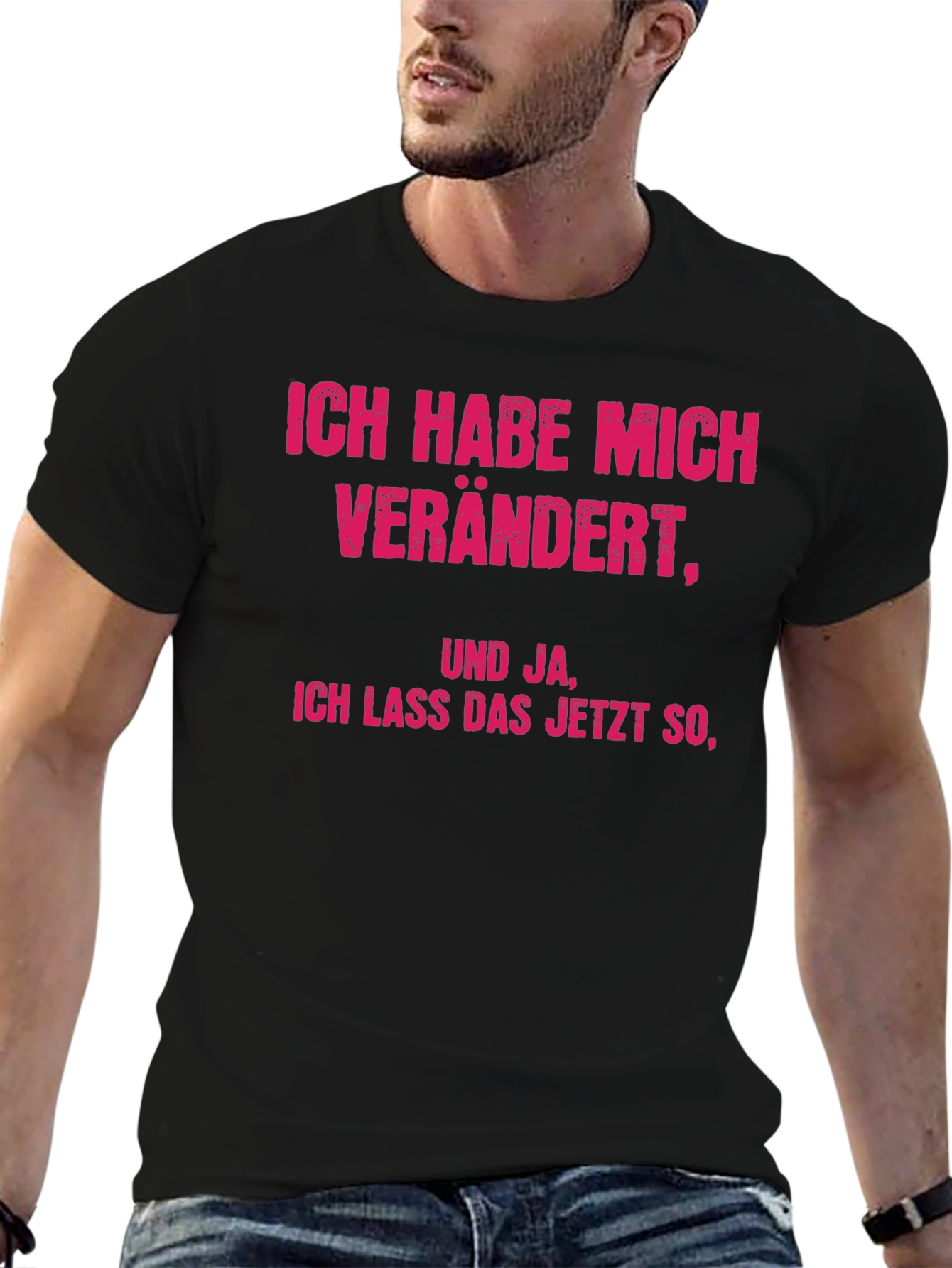 Humorous German Phrase T-Shirt - Ive Changed!