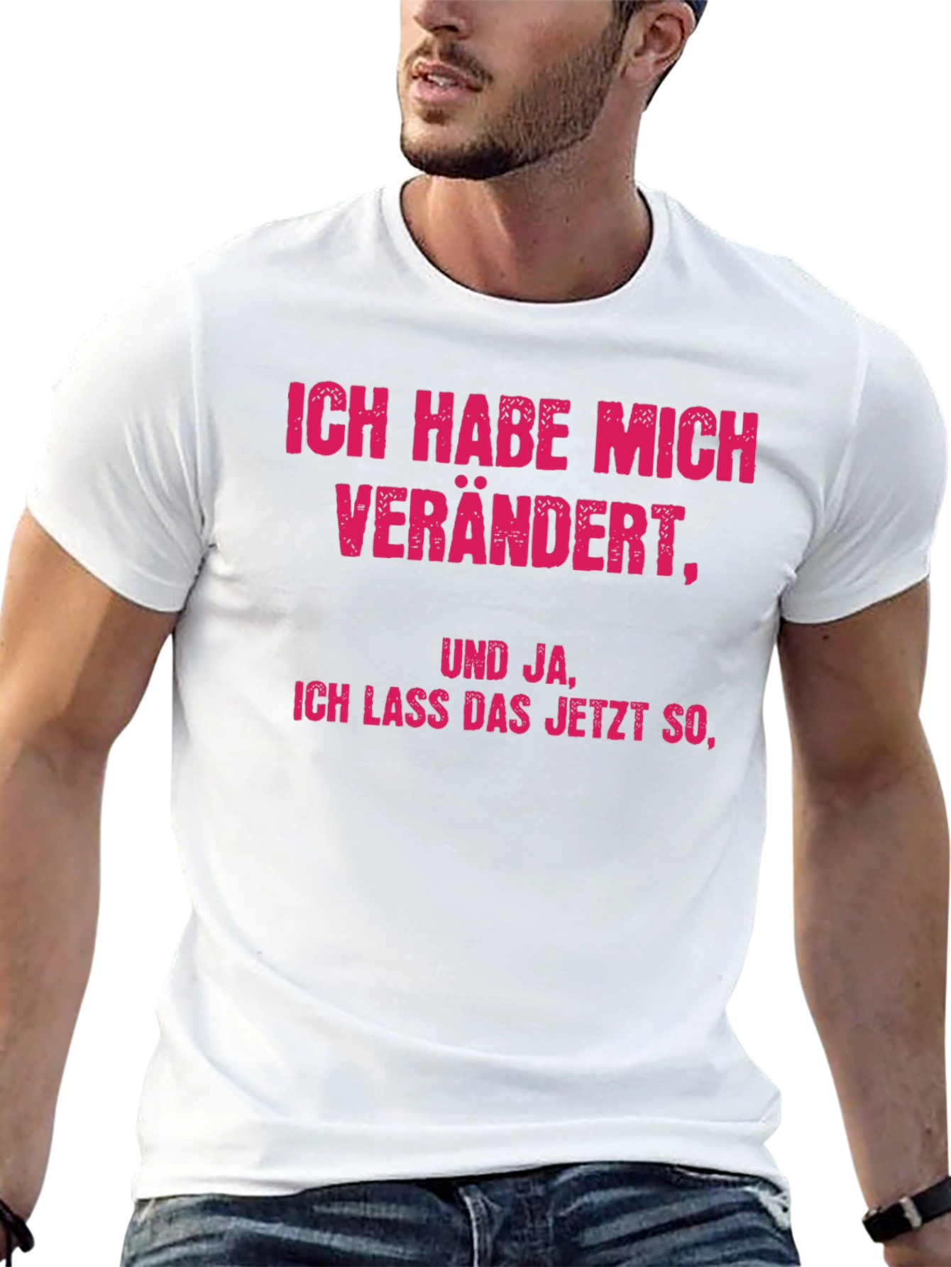Humorous German Phrase T-Shirt - Ive Changed!