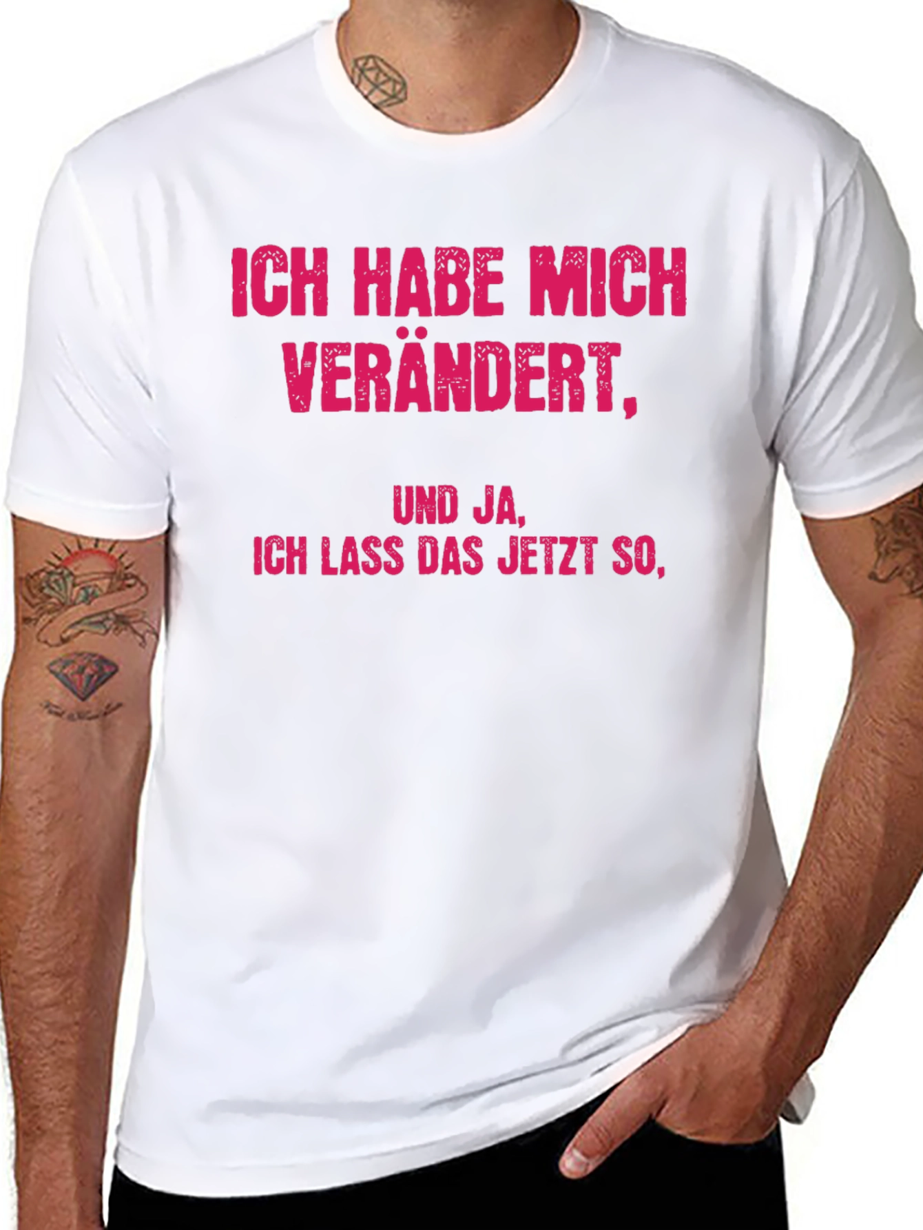 Humorous German Phrase T-Shirt - Ive Changed!