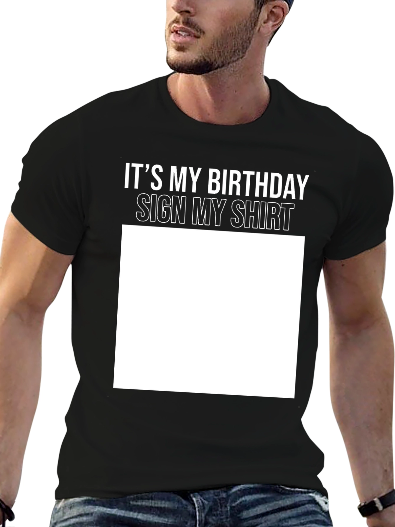 Birthday Sign My Shirt Black T-Shirt