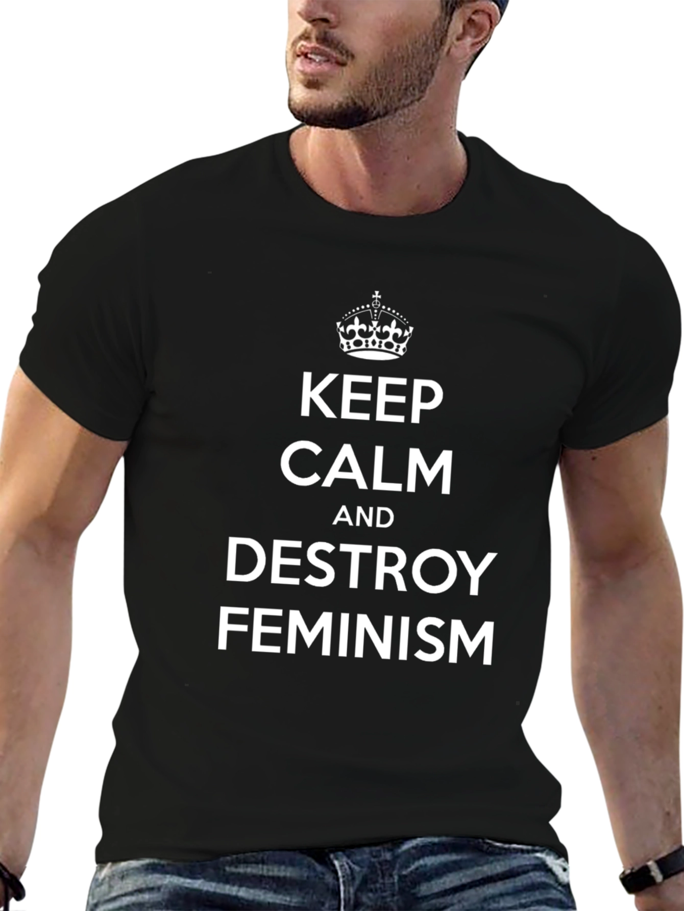 Keep Calm & Destroy Feminism Black T-Shirt