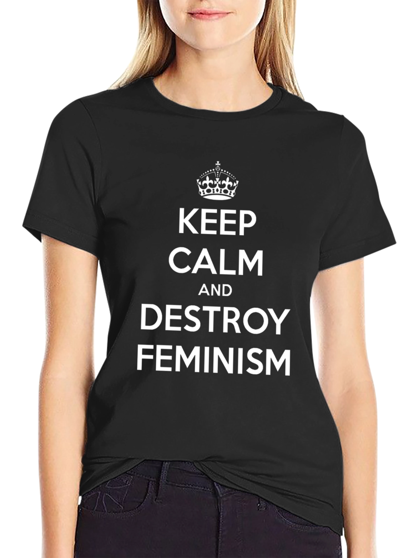 Keep Calm & Destroy Feminism Black T-Shirt