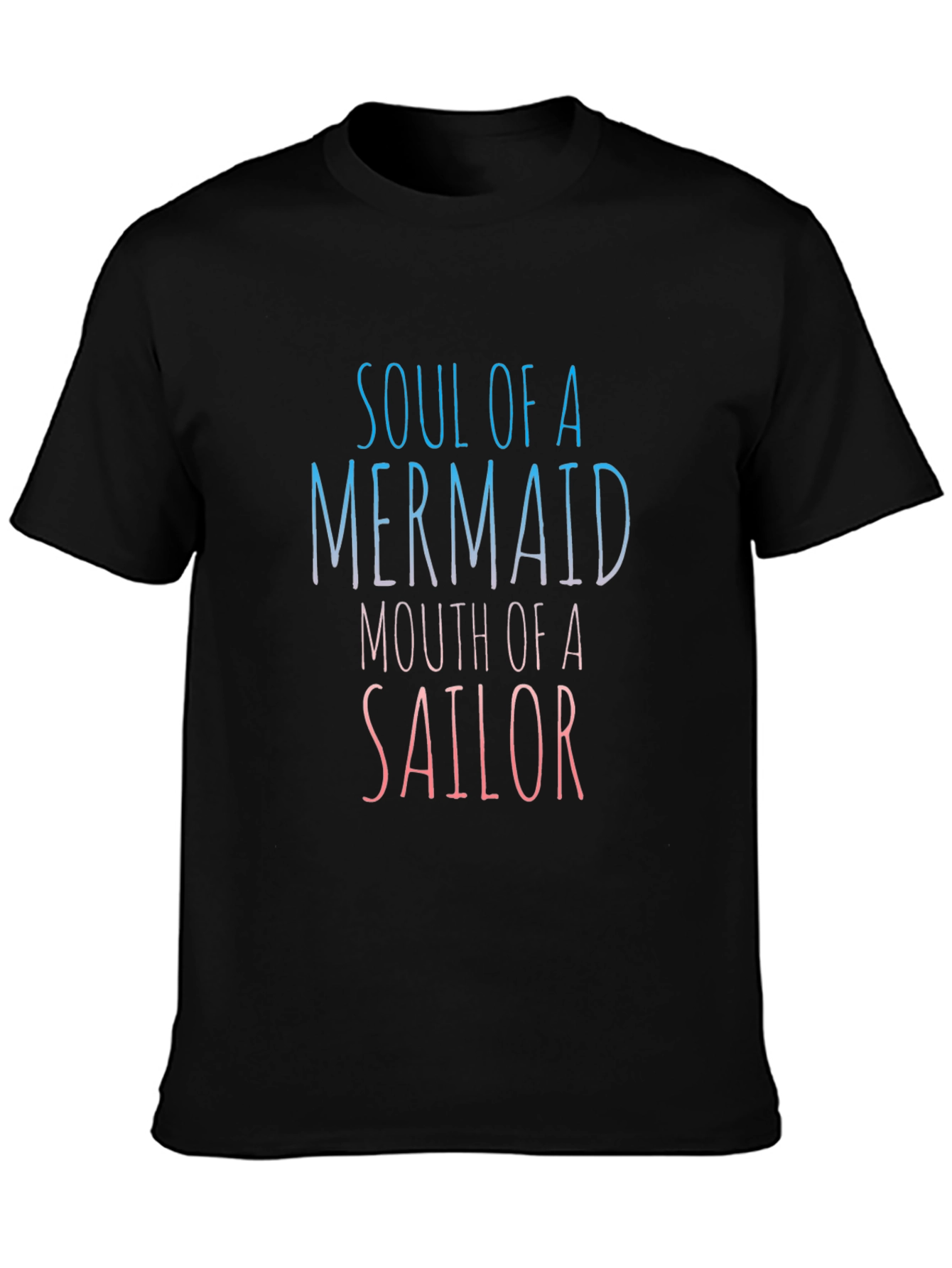 Soul of a Mermaid Sailor Mouth T-Shirt