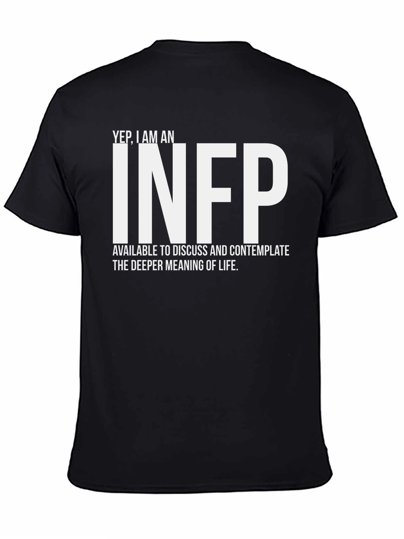 INFP Personality T-Shirt - Meaning of Life