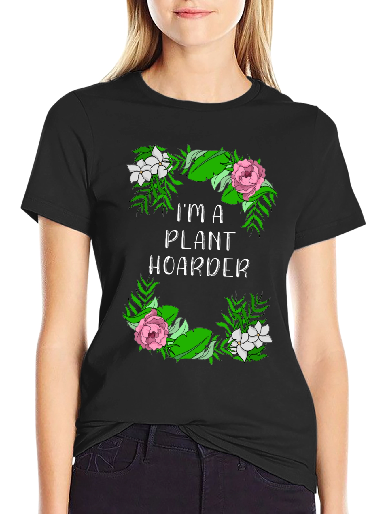 Im a Plant Hoarder Graphic T-Shirt