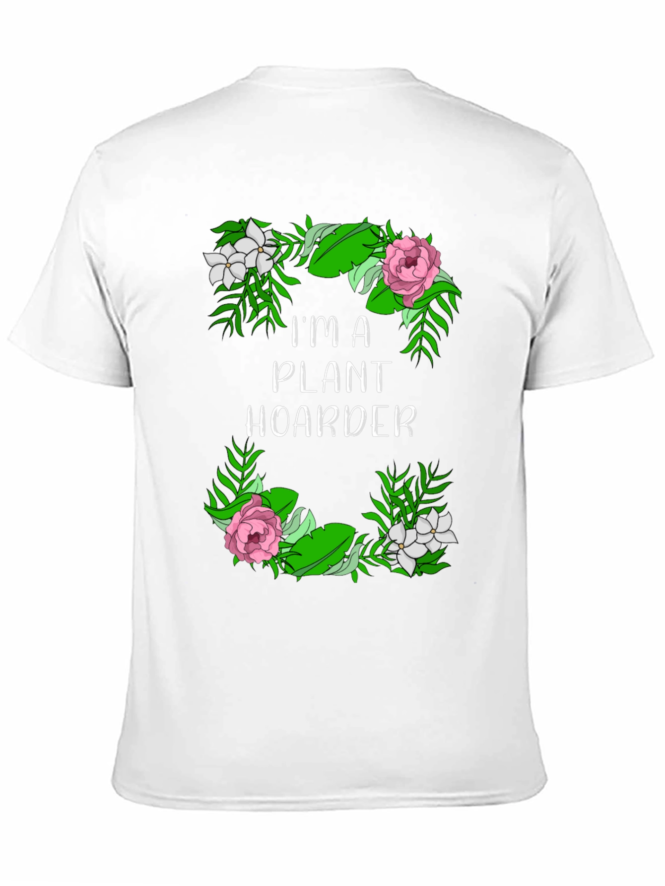 Im a Plant Hoarder Graphic T-Shirt