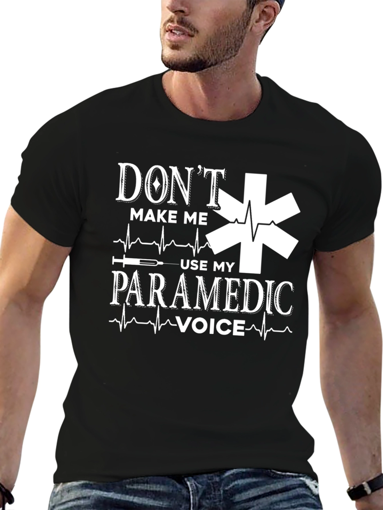 Dont Make Me Use My Paramedic Voice Graphic T-Shirt