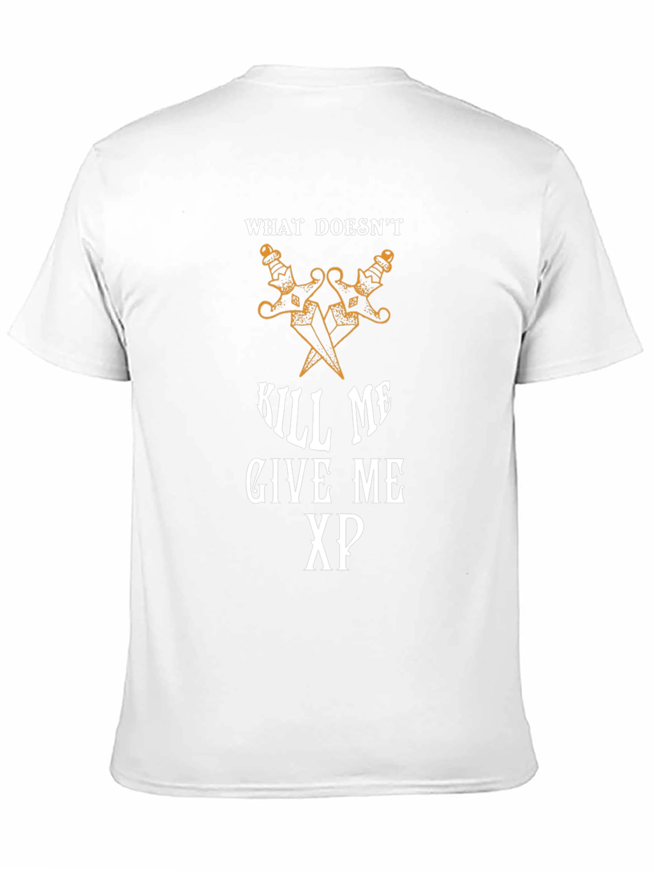 What Doesnt Kill Me Gives Me XP T-Shirt