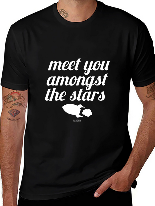 Meet You Amongst The Stars Graphic Tee