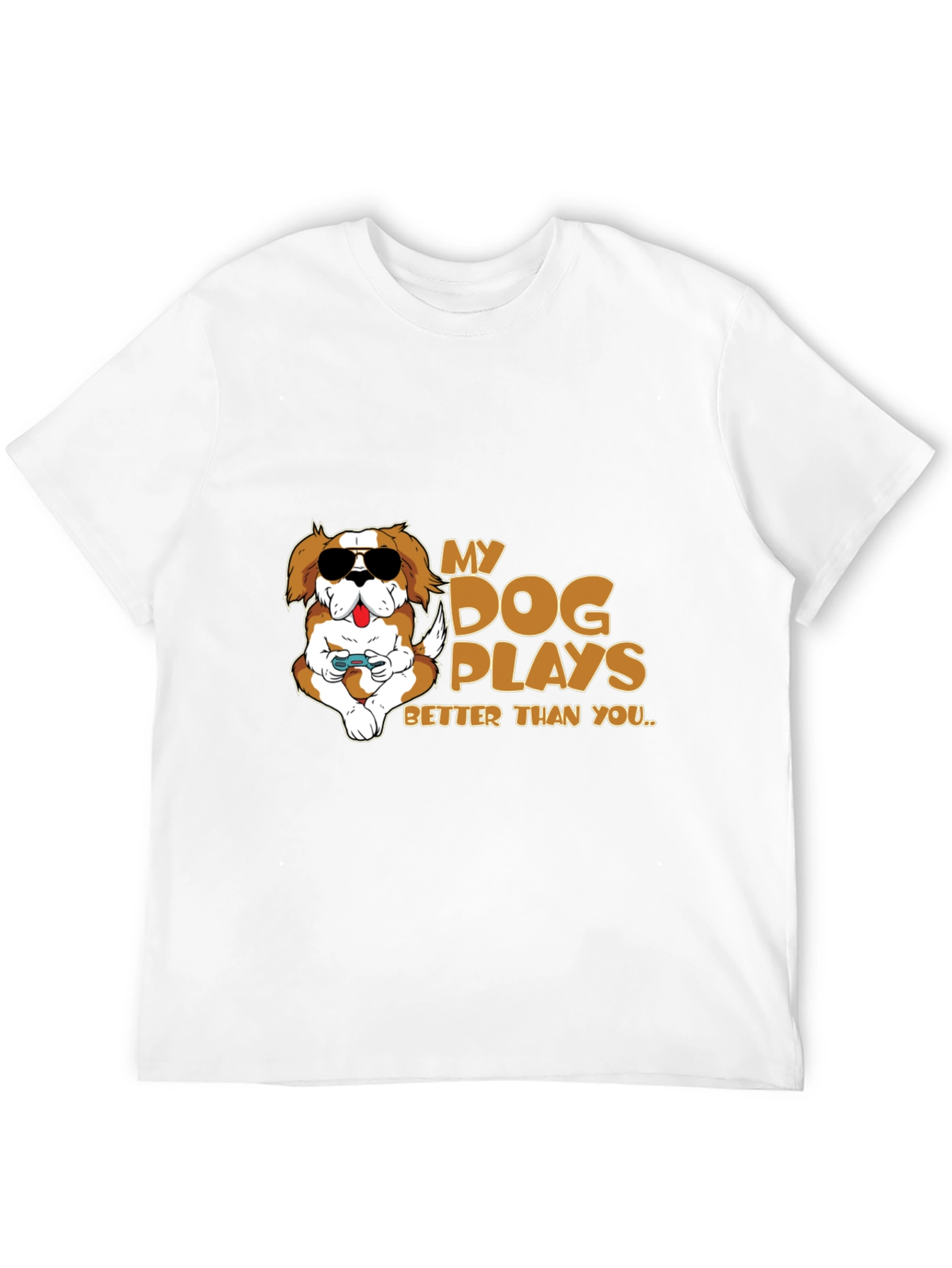 My Dog Plays Better Than You Graphic T-Shirt