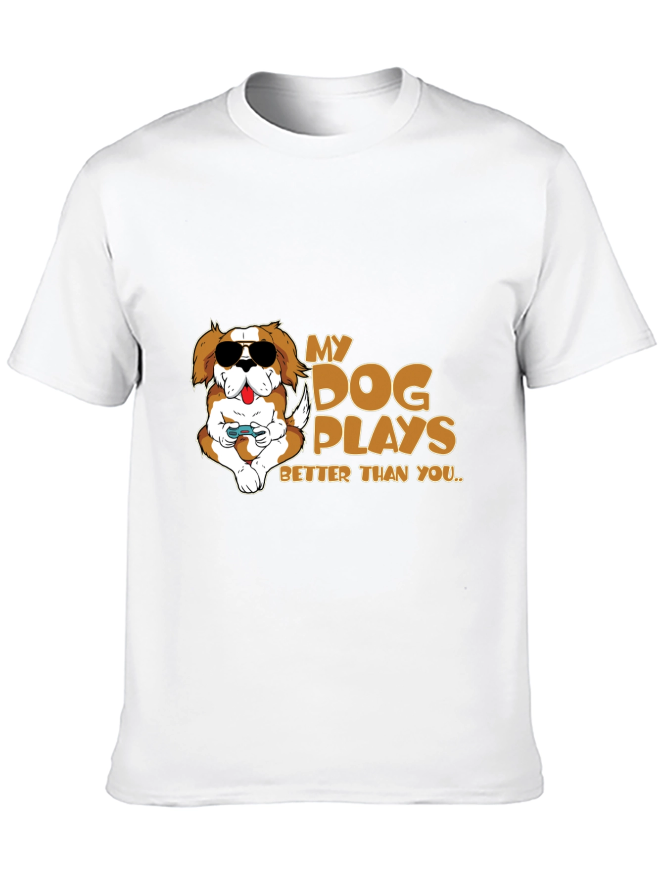 My Dog Plays Better Than You Graphic T-Shirt