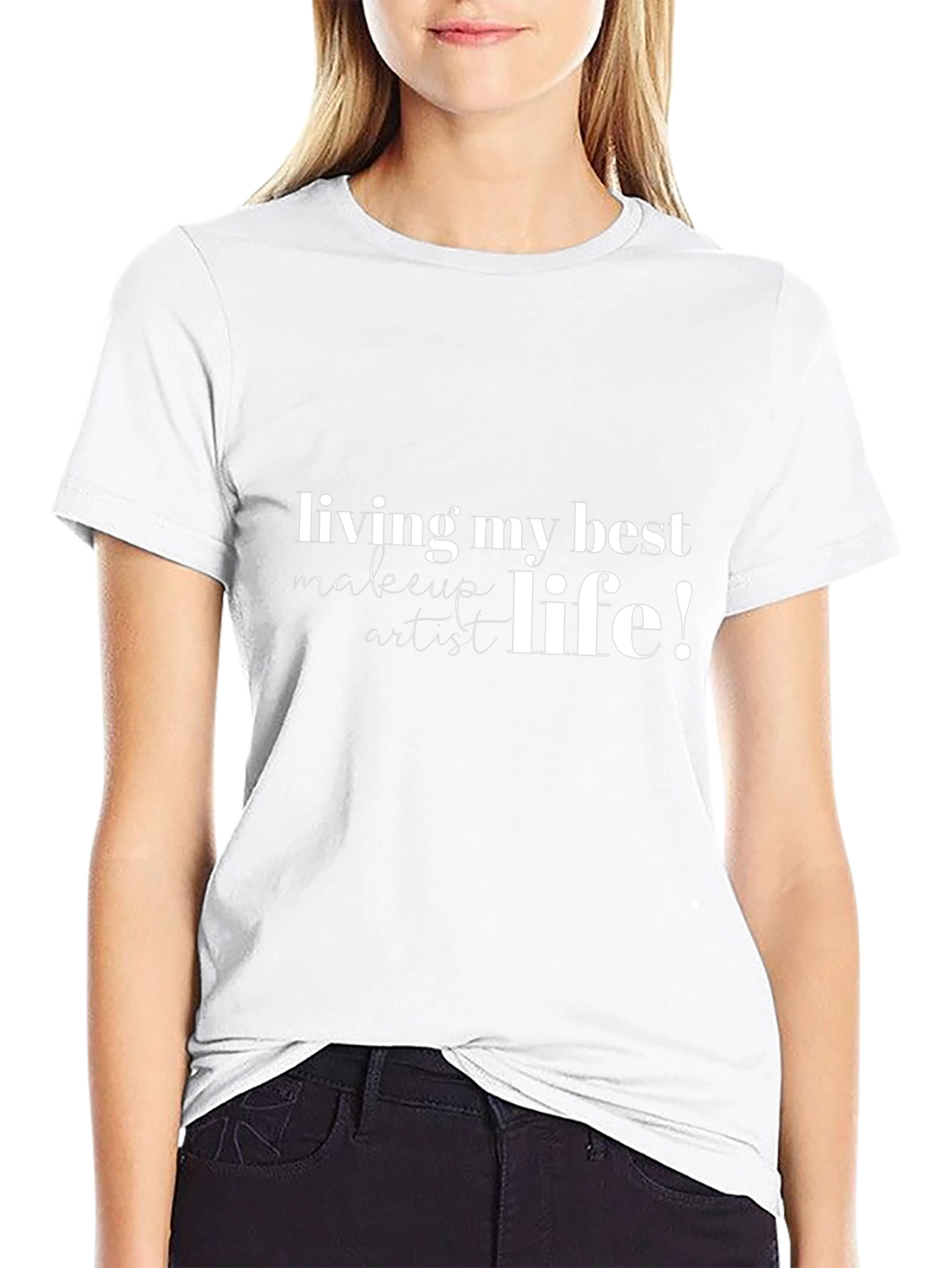 Living My Best Makeup Artist Life T-Shirt
