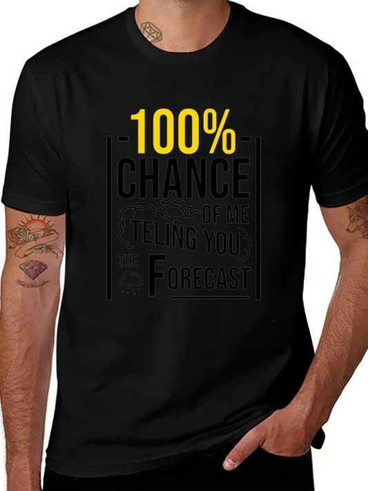 Funny Weather Forecast Graphic Tee