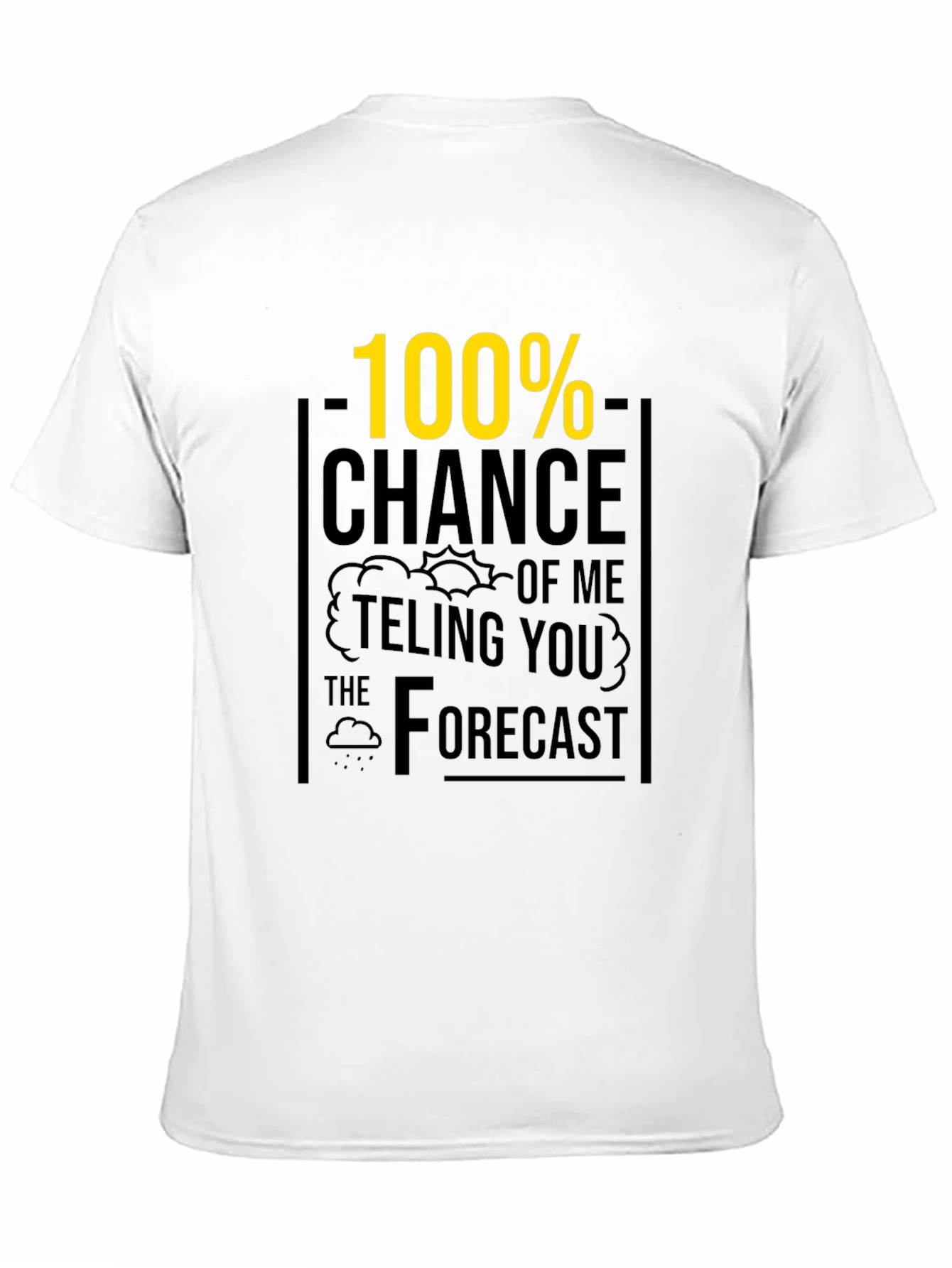 Funny Weather Forecast Graphic Tee