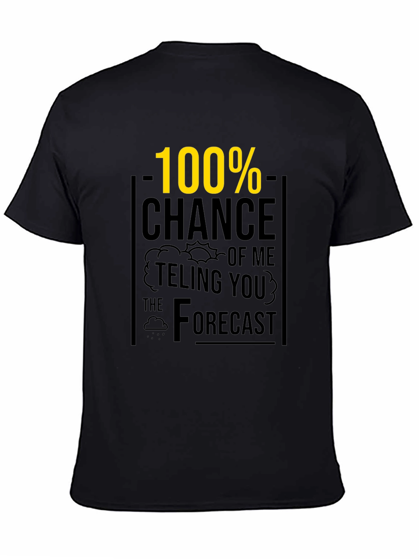 Funny Weather Forecast Graphic Tee