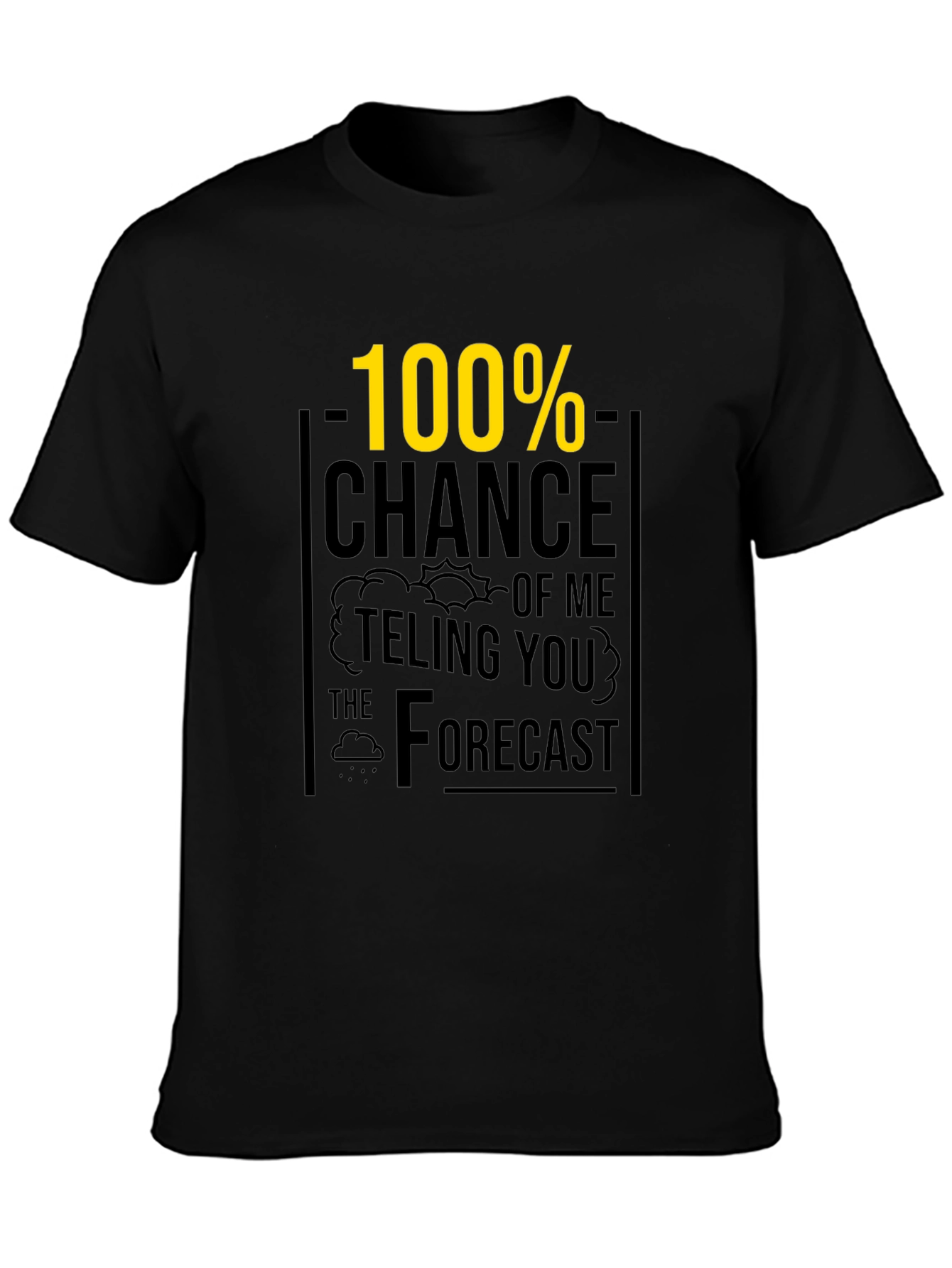 Funny Weather Forecast Graphic Tee