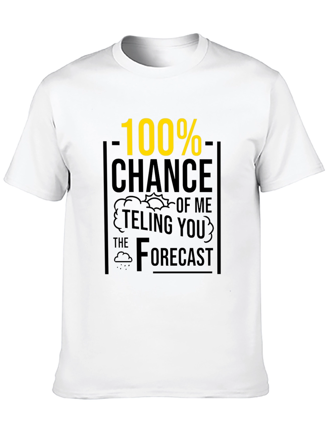 Funny Weather Forecast Graphic Tee
