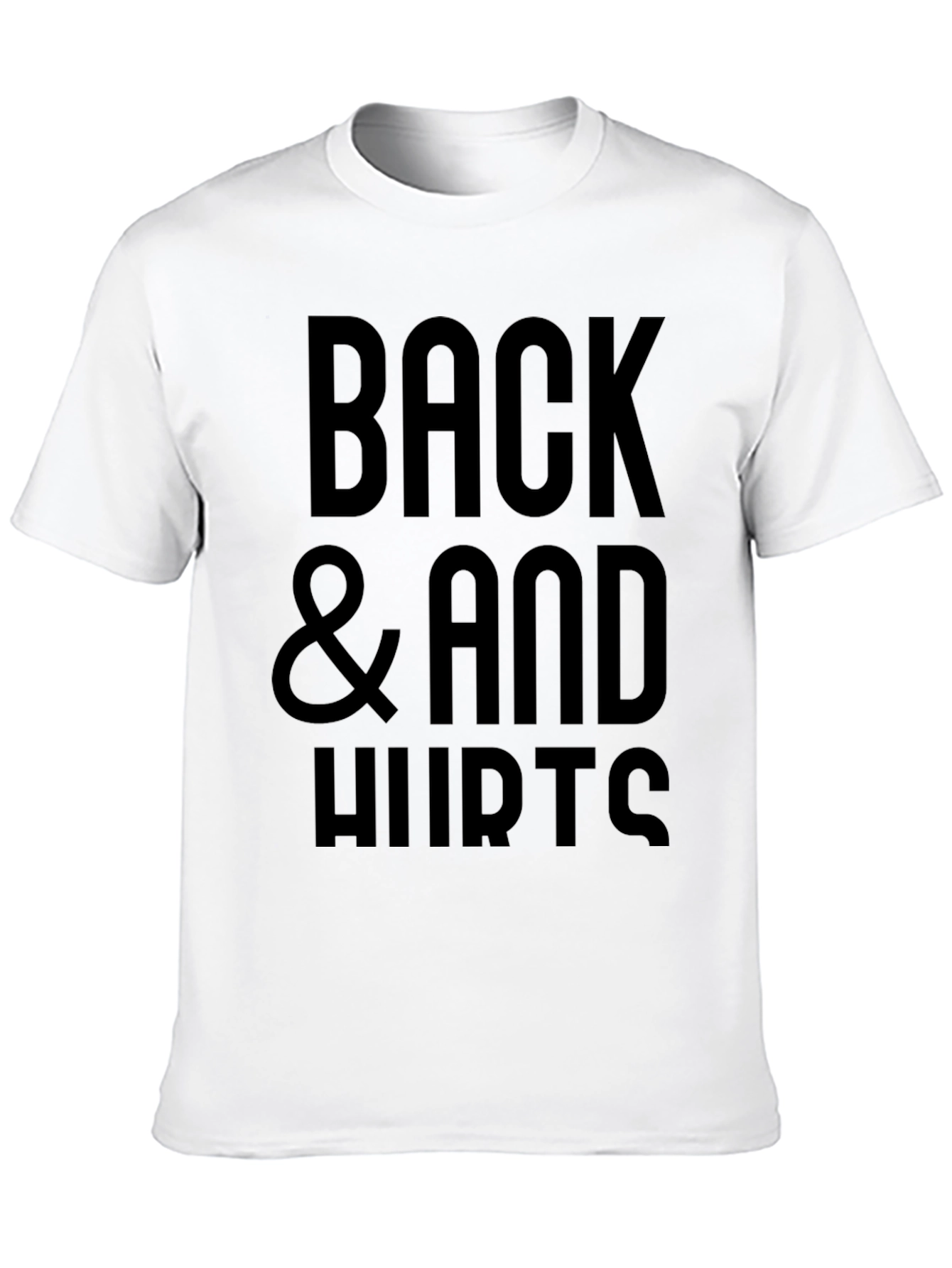 Back and Hurts T-Shirt