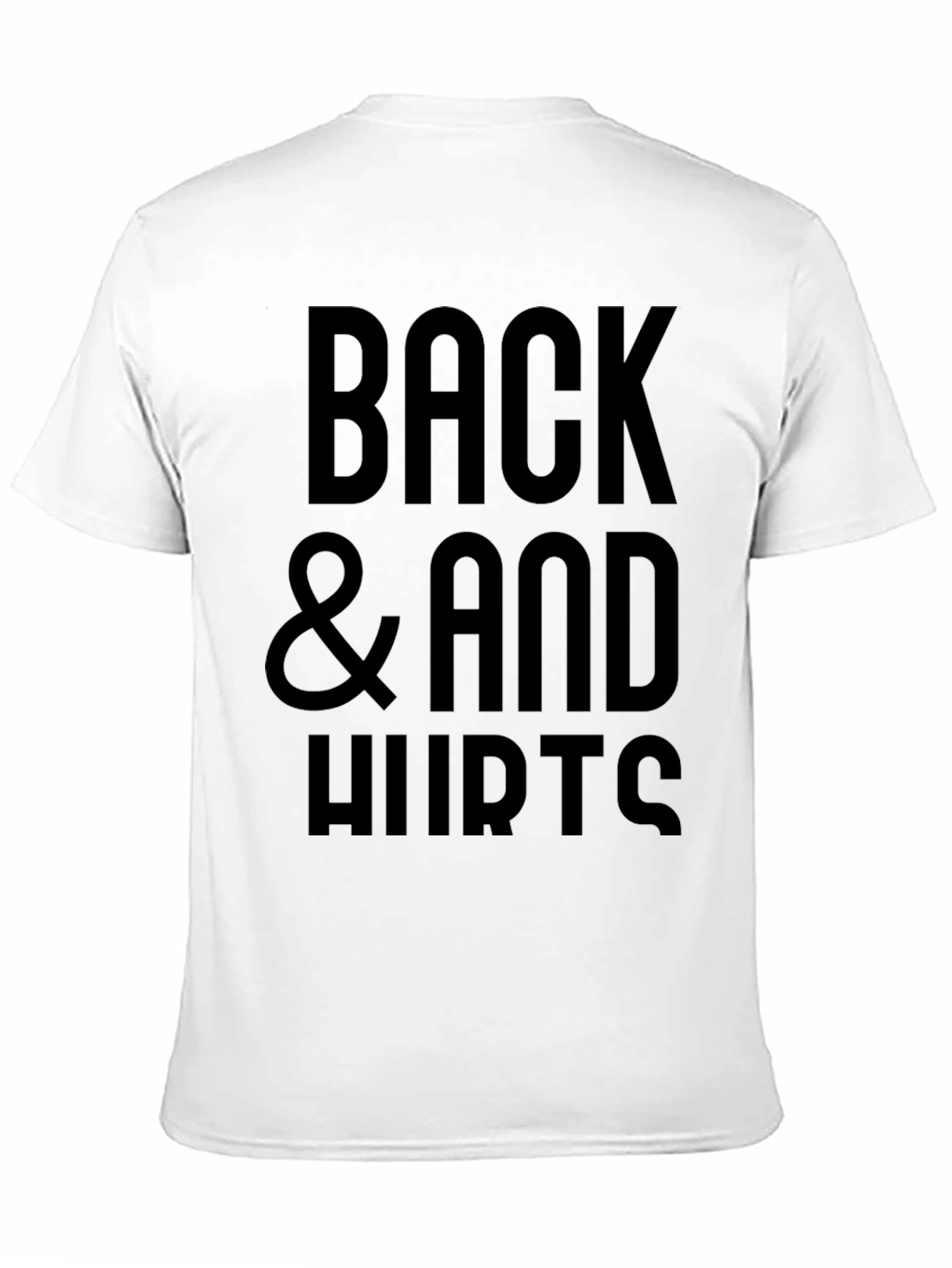 Back and Hurts T-Shirt