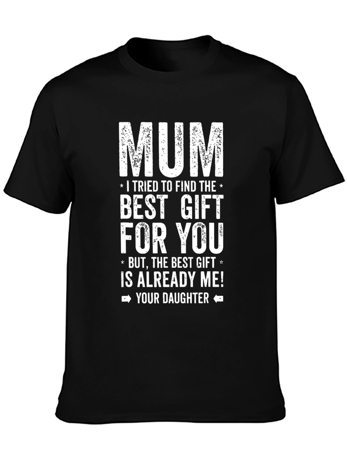 Funny Mum - Best Gift Black T-Shirt