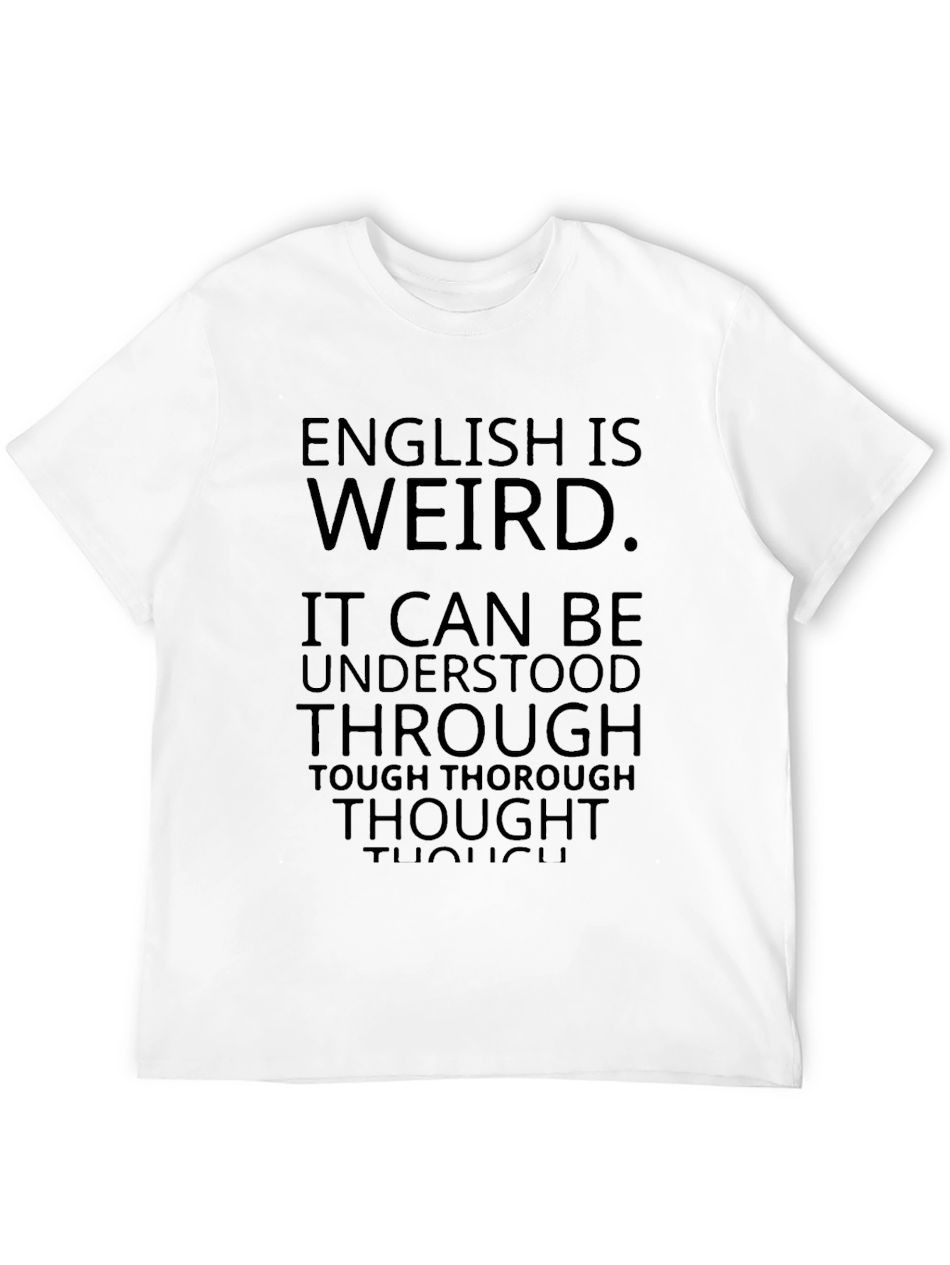 English Is Weird Graphic Tee