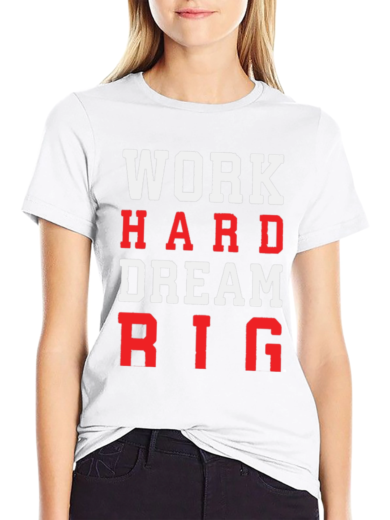Work Hard Dream Big Graphic T-Shirt
