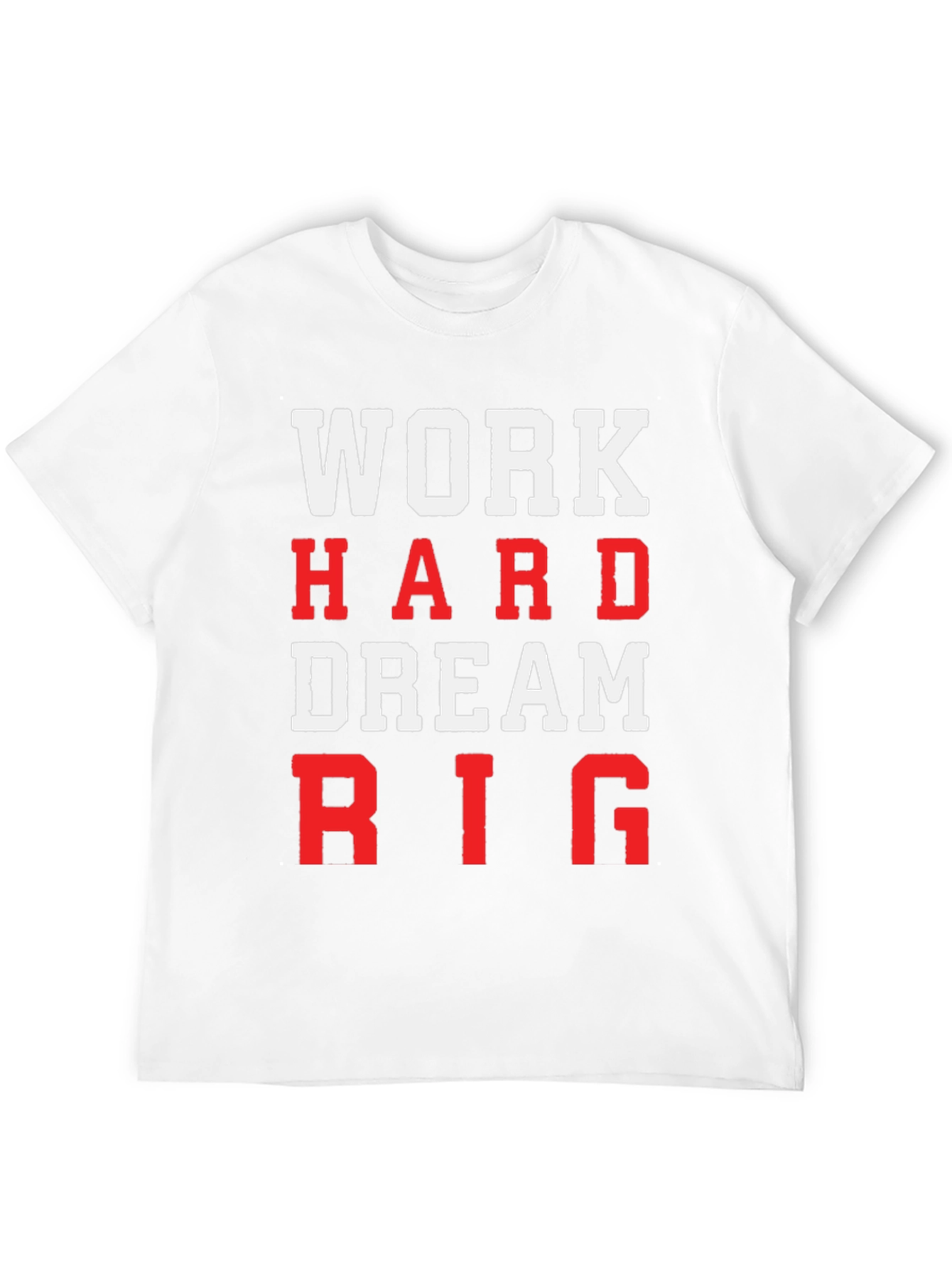 Work Hard Dream Big Graphic T-Shirt