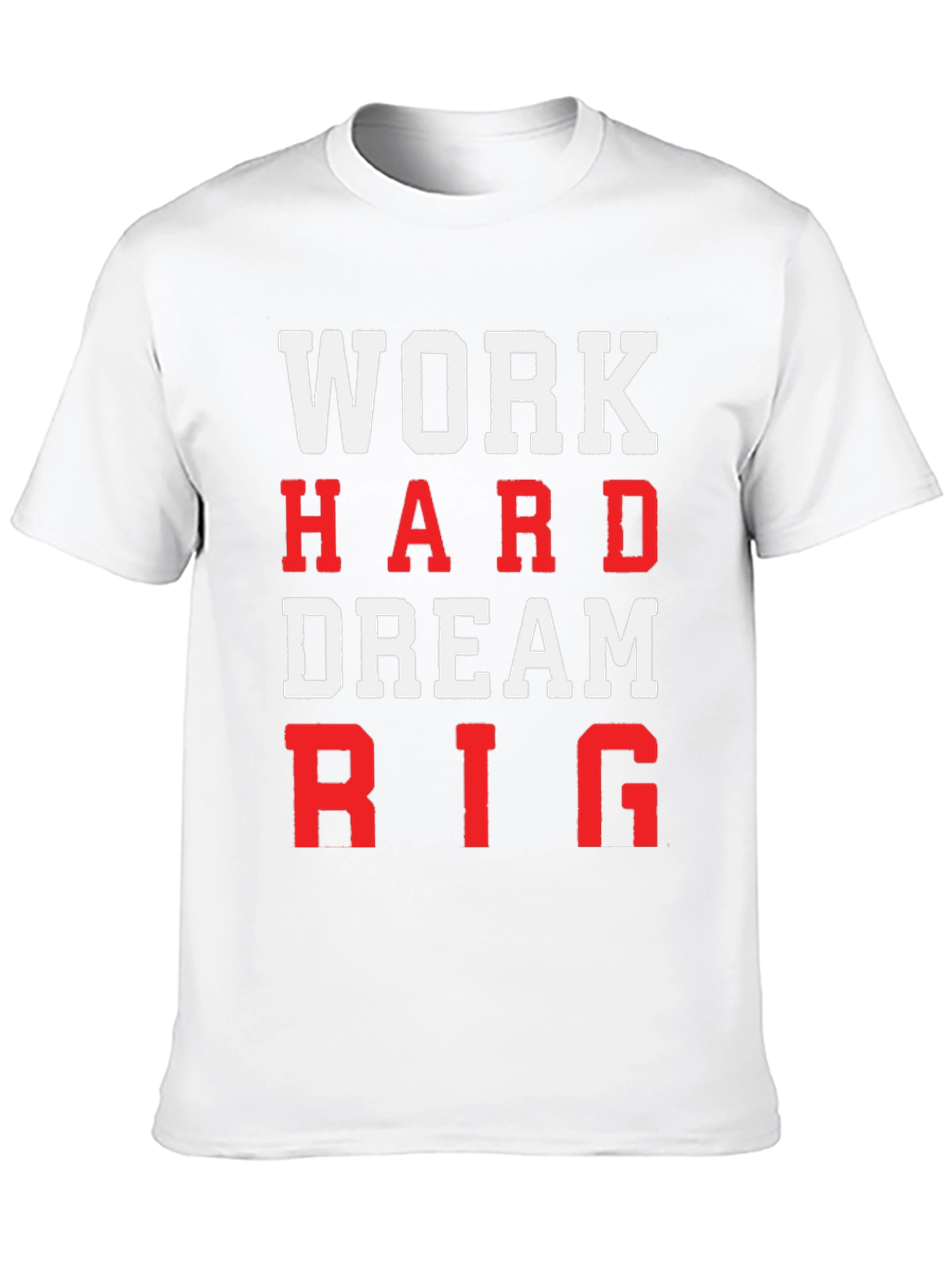 Work Hard Dream Big Graphic T-Shirt