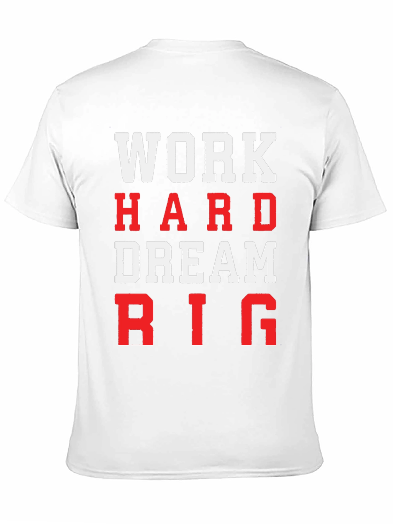 Work Hard Dream Big Graphic T-Shirt