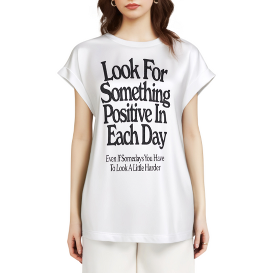 Look For Something Positive In Each Day Inspirational Quote Graphic Tee – Motivational Minimalist Shirt(z832)