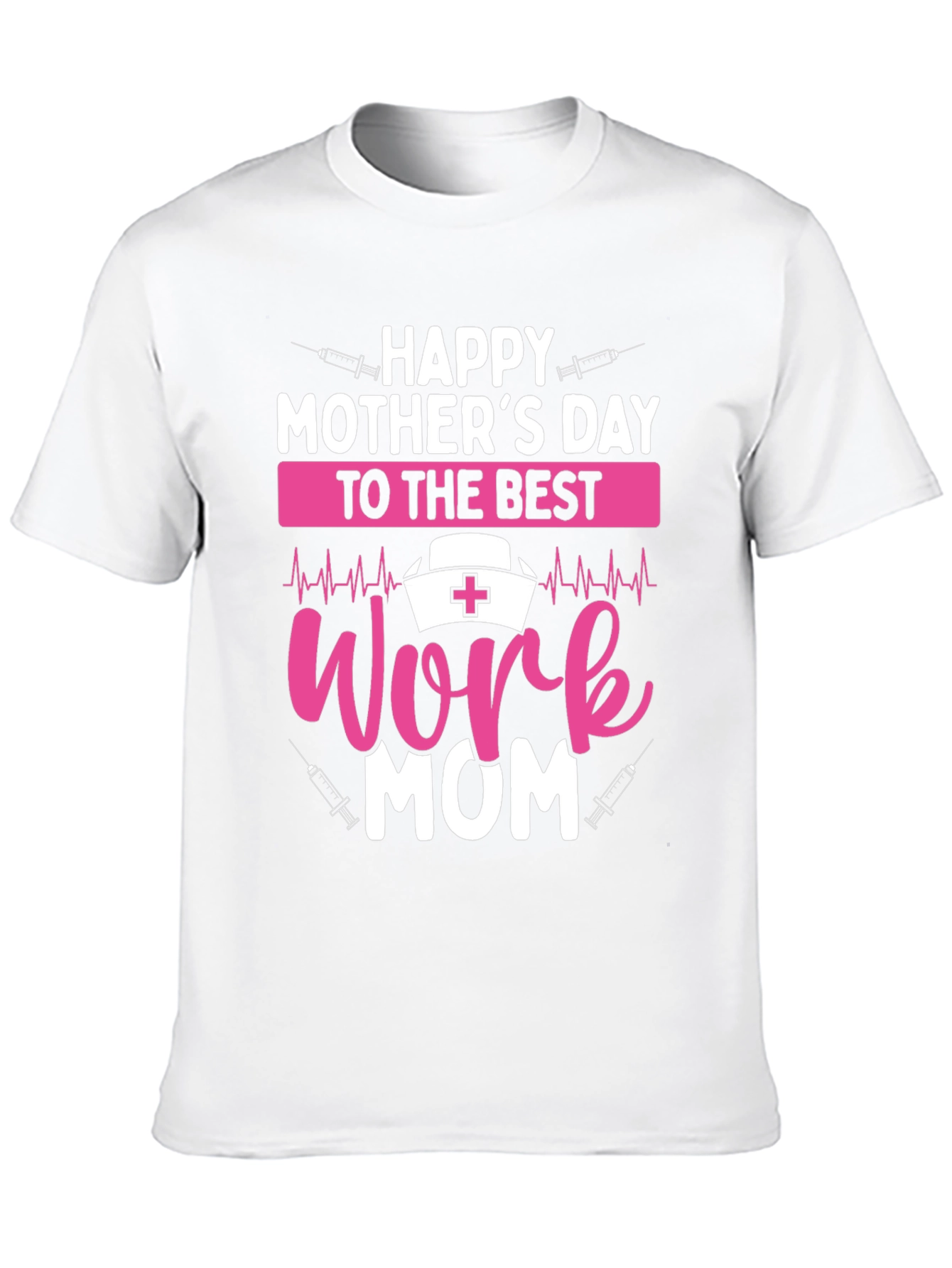 Happy Mothers Day Work Mom T-Shirt