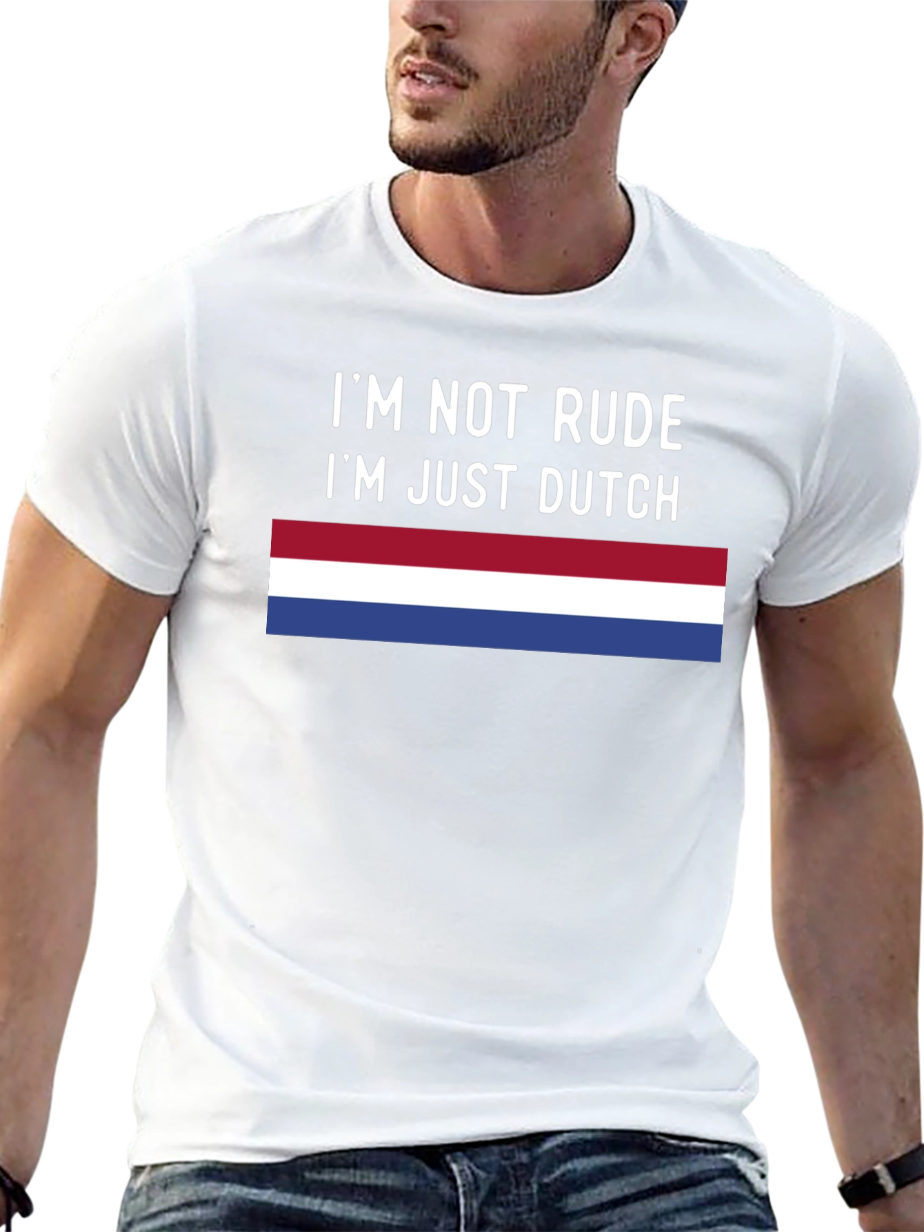 Im Not Rude Im Just Dutch T-Shirt