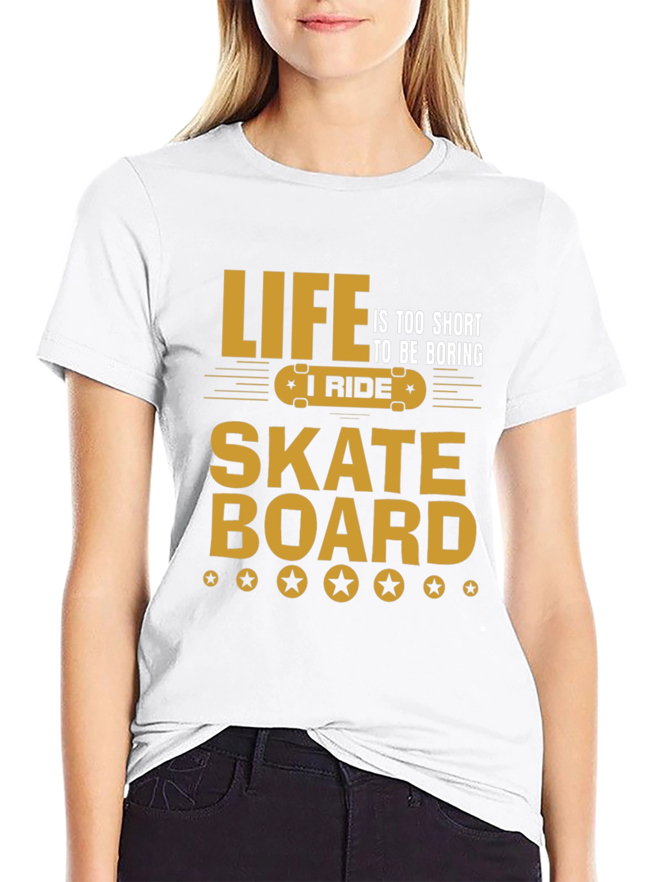 Life is too short T-shirt Skateboard Graphic Tee