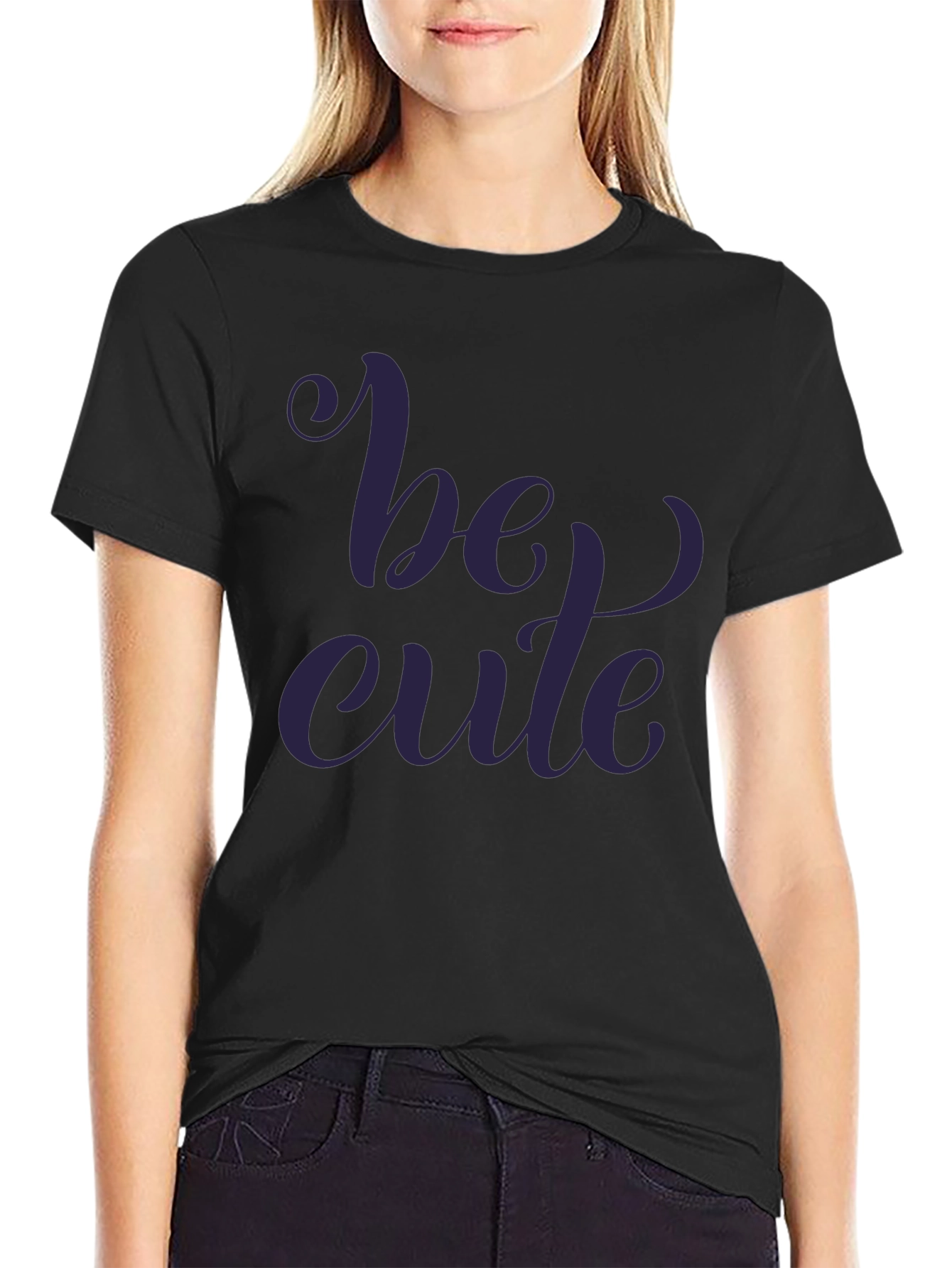 Be Cute Graphic Print T-Shirt - Stylish Casual Wear