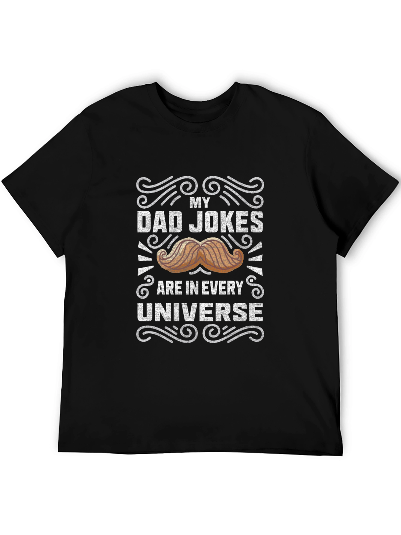 My Dad Jokes Are In Every Universe T-Shirt
