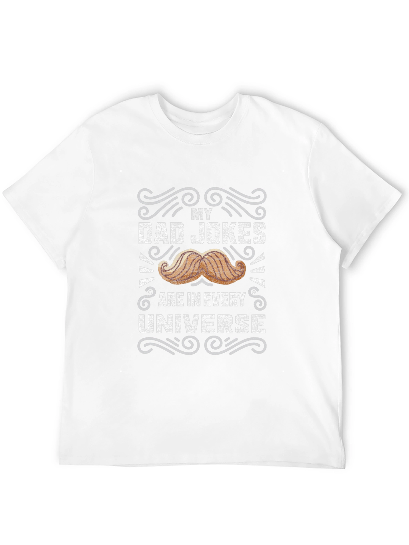 My Dad Jokes Are In Every Universe T-Shirt