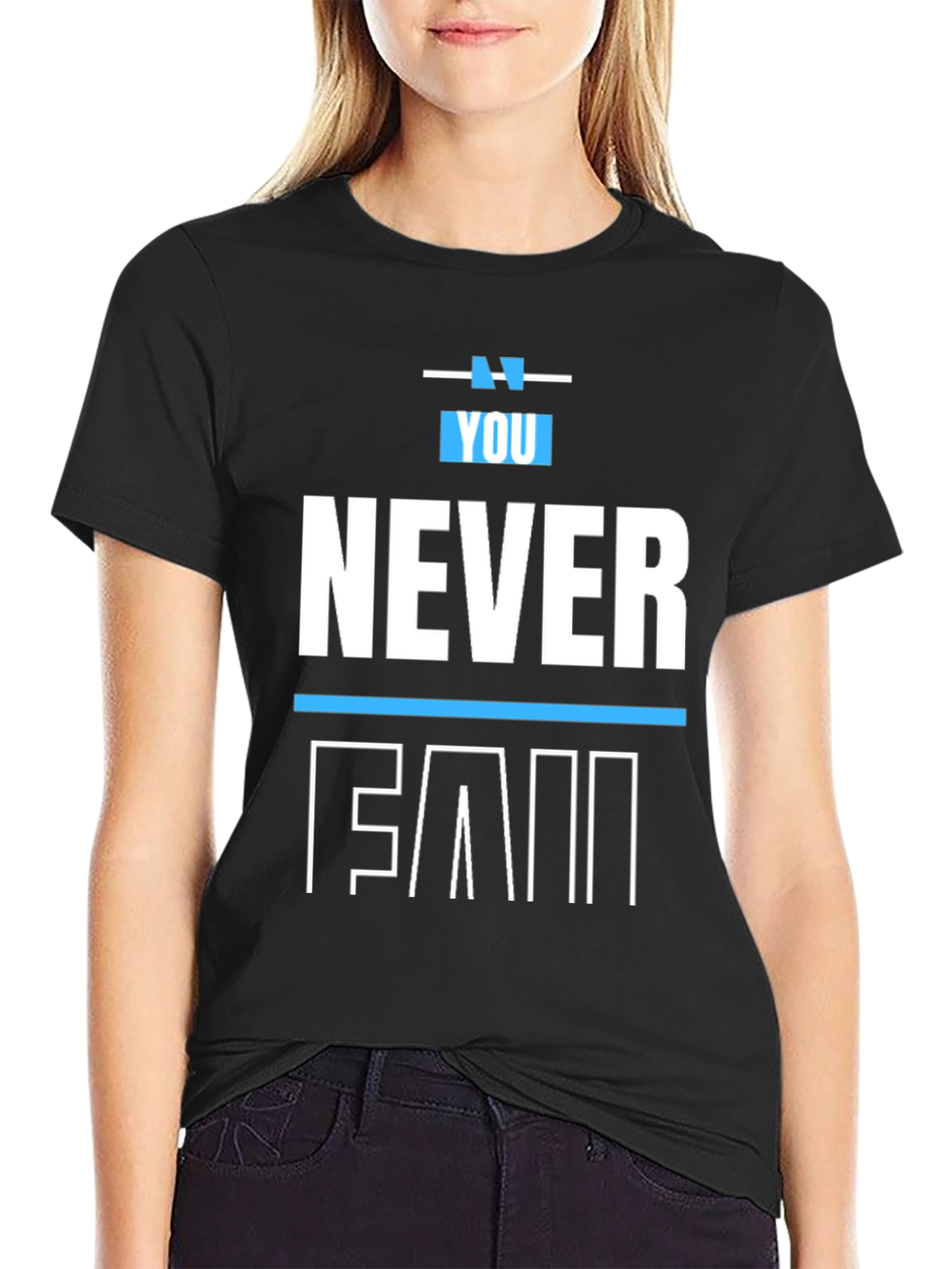 You Never Fail Graphic Print T-Shirt - Black