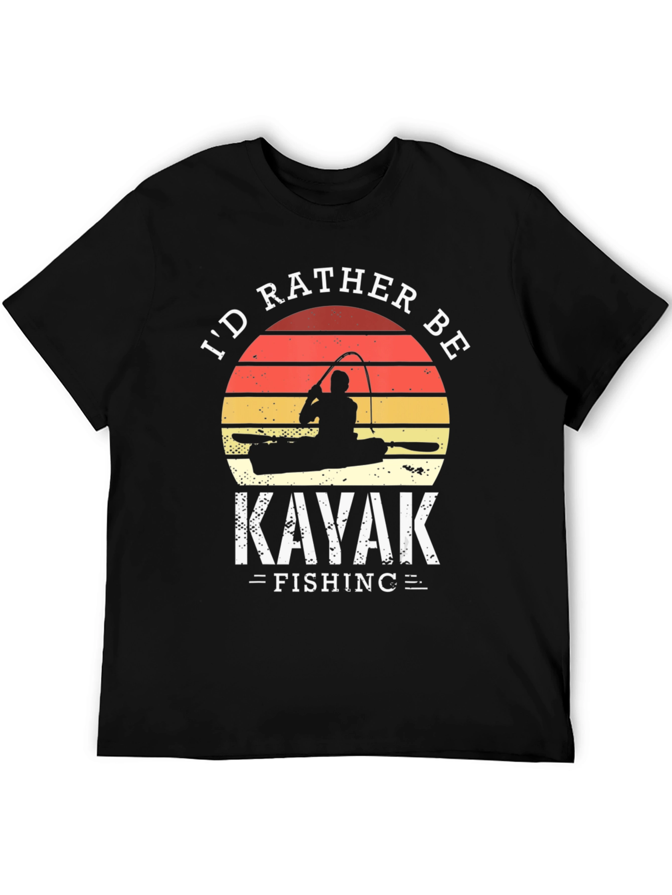 Kayak Fishing T-Shirt - Id Rather Be