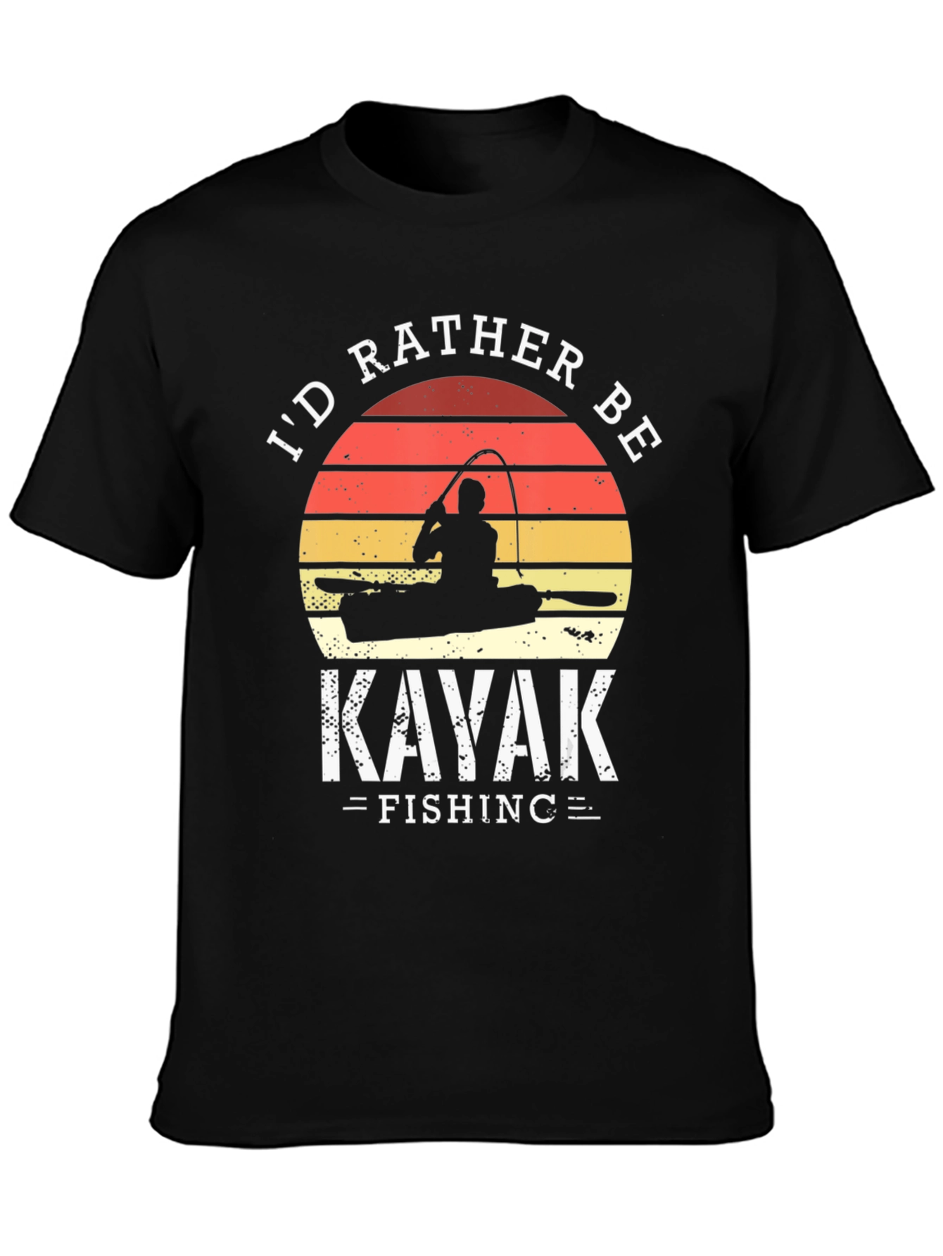 Kayak Fishing T-Shirt - Id Rather Be