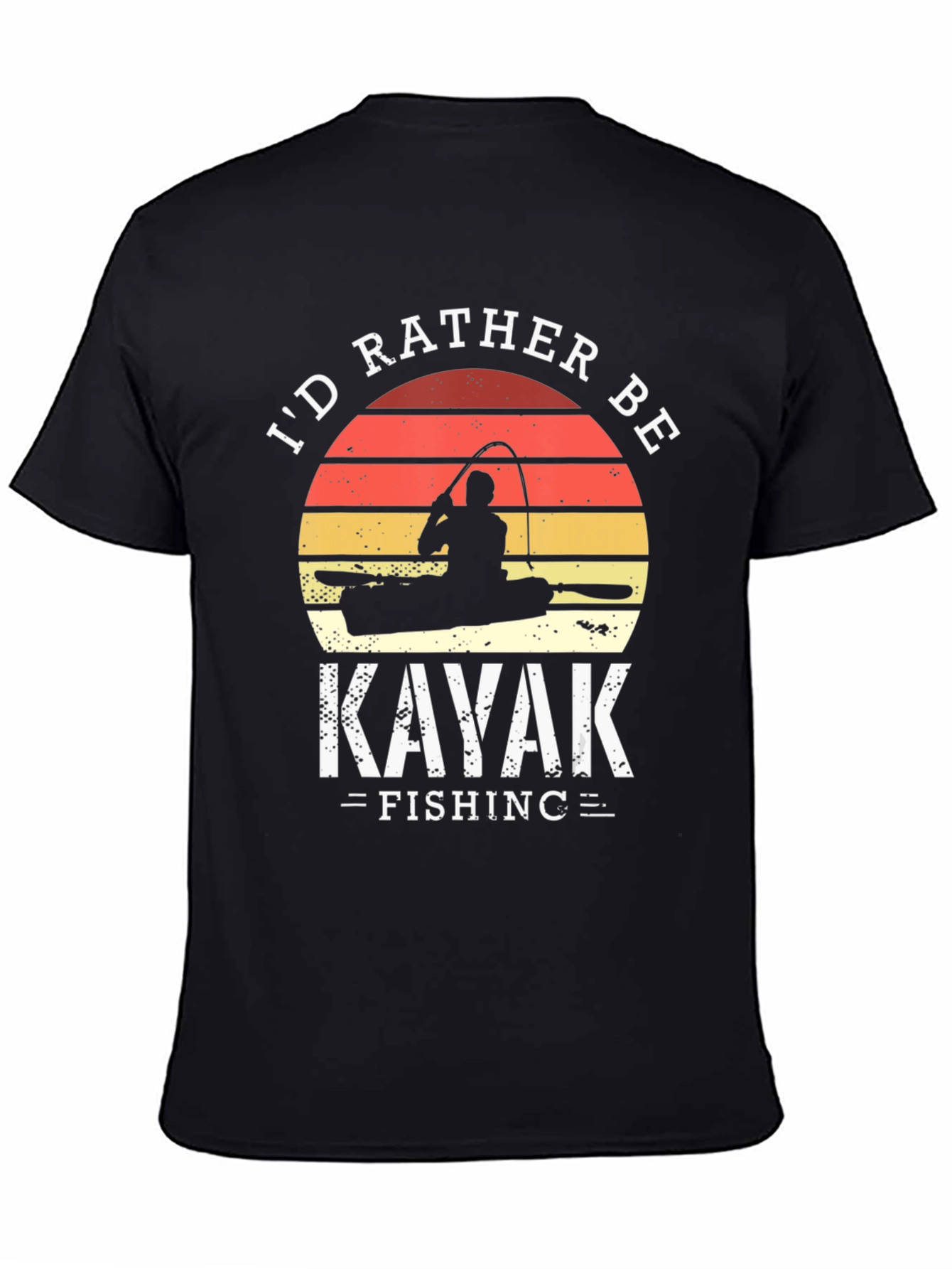 Kayak Fishing T-Shirt - Id Rather Be
