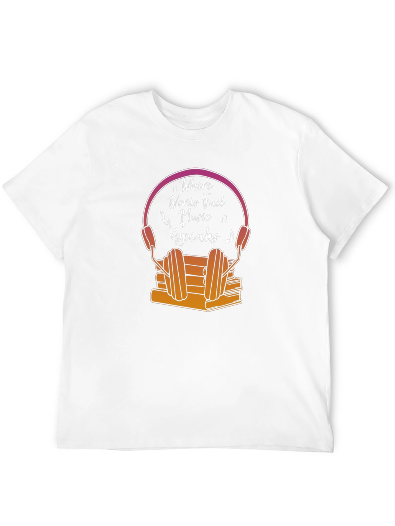 Where Words Fail Music Speaks T-Shirt