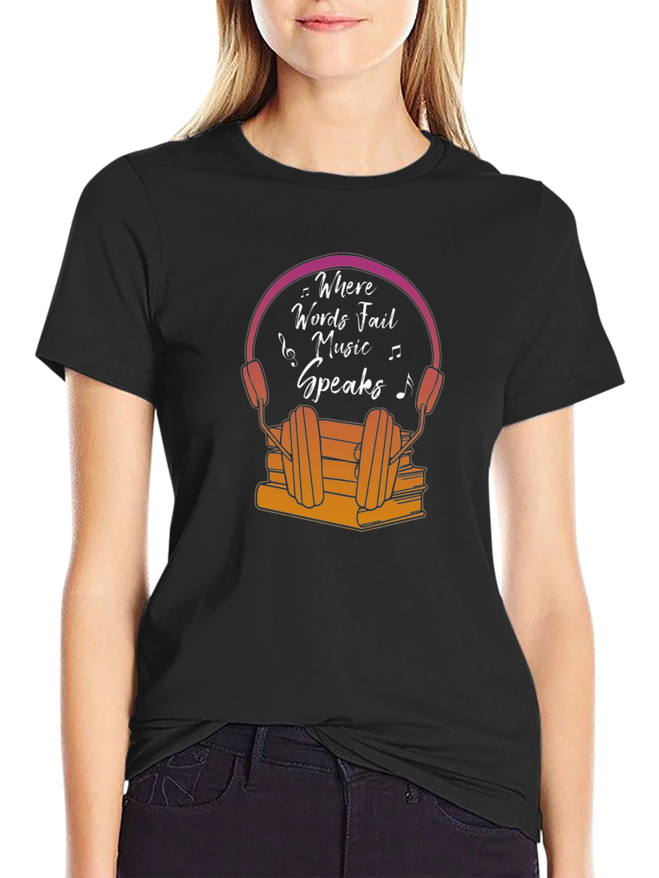 Where Words Fail Music Speaks T-Shirt