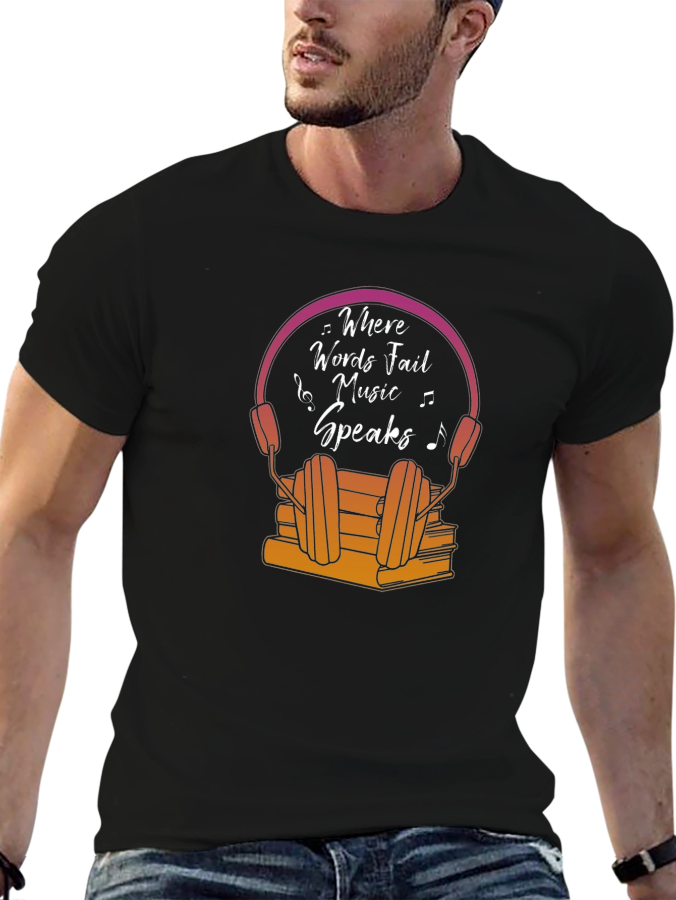 Where Words Fail Music Speaks T-Shirt