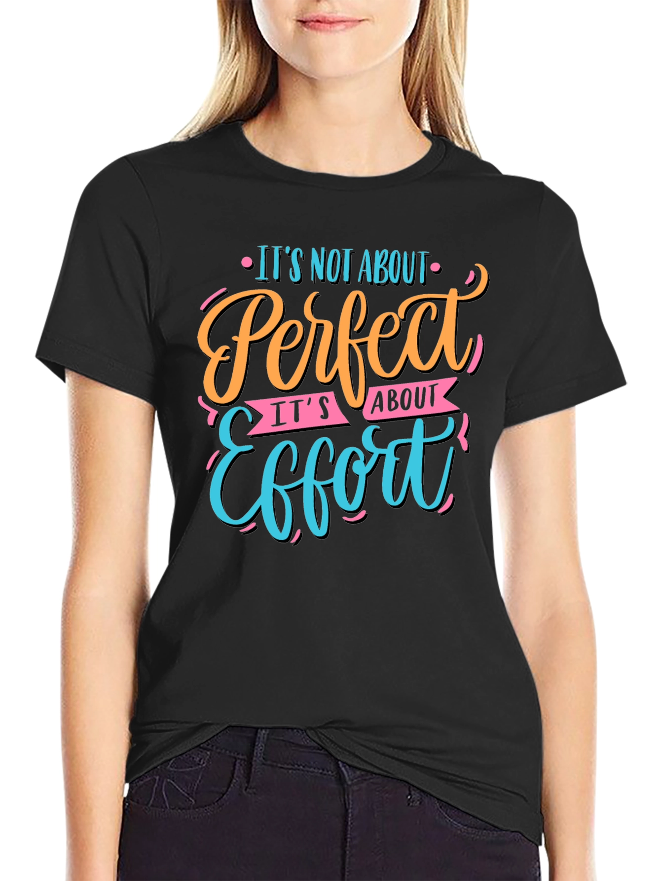 Perfect Effort Motivational Graphic T-Shirt