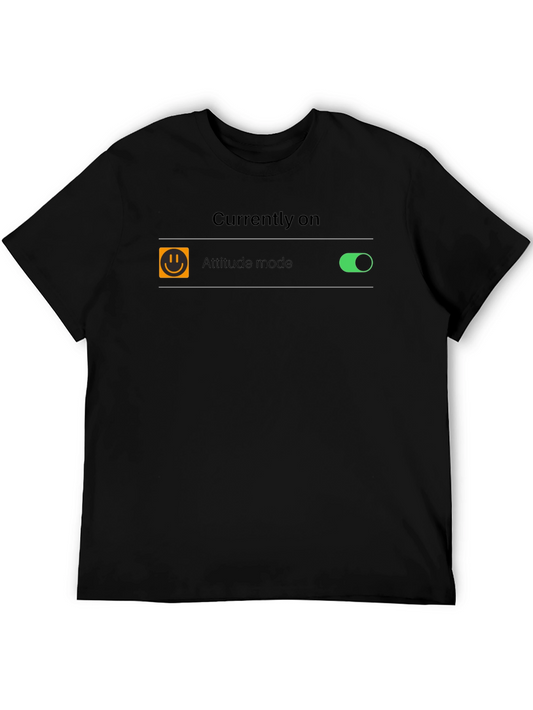 Attitude Mode On T-Shirt - Funny Graphic Tee