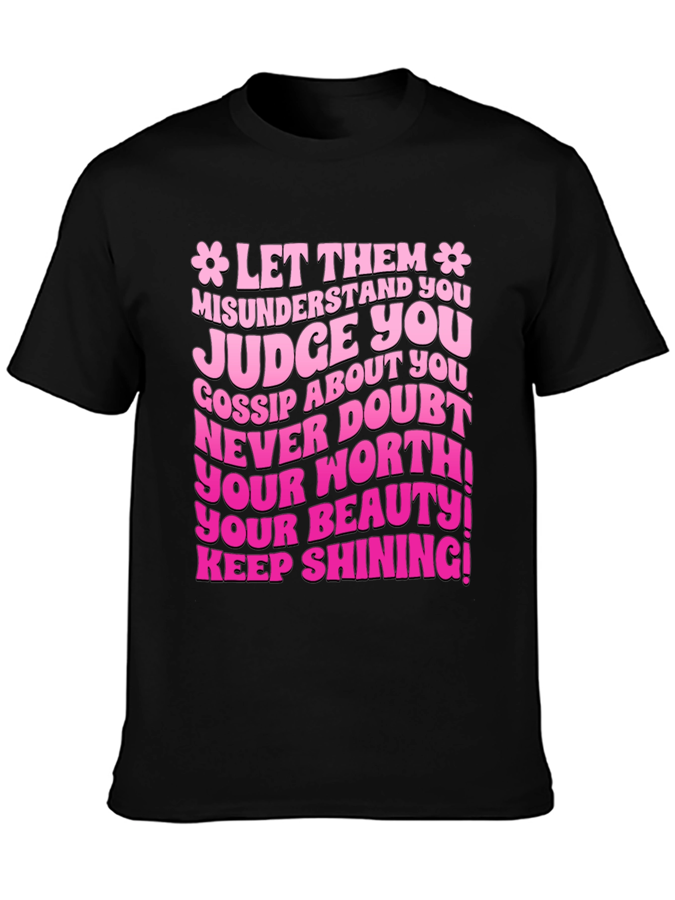 Let Them Misunderstand You Graphic T-Shirt